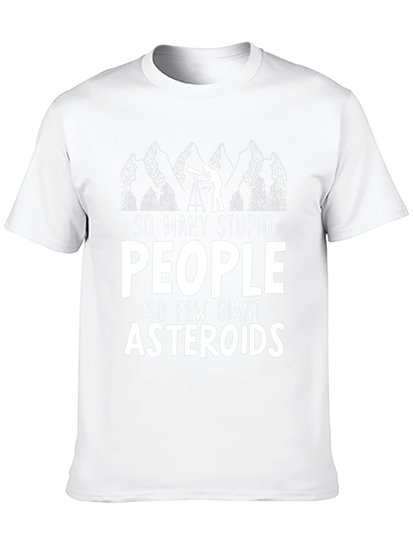 Stupid People Giant Asteroids Black Humor Graphic Tee