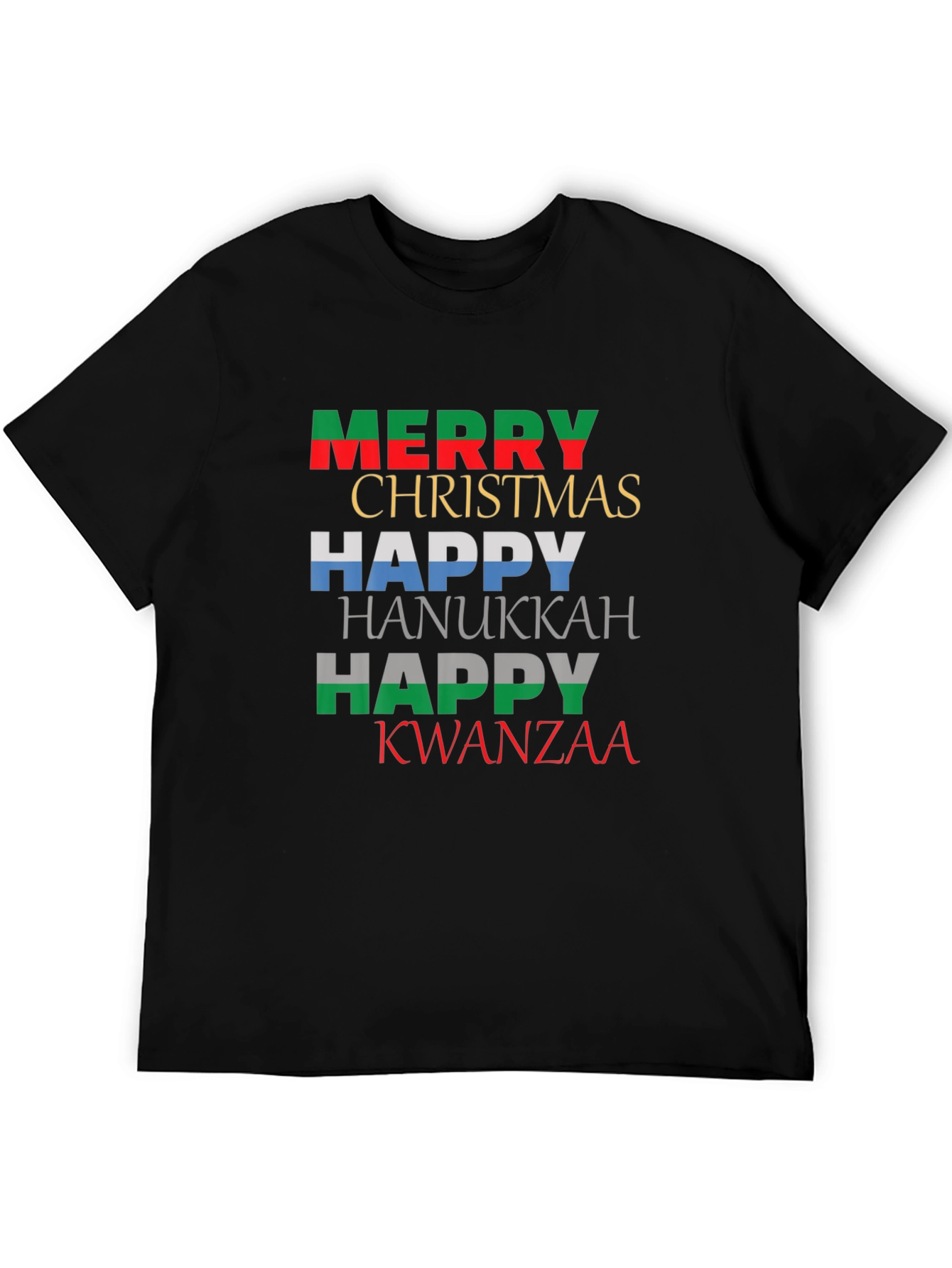 Holiday Greetings T-Shirt: Merry Christmas Happy Hanukkah Kwanzaa