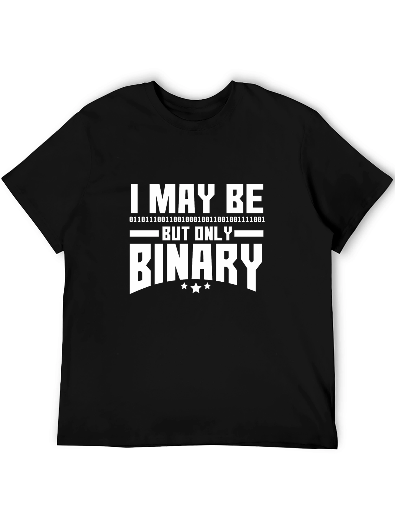 I May Be Binary Coding T-Shirt - Black