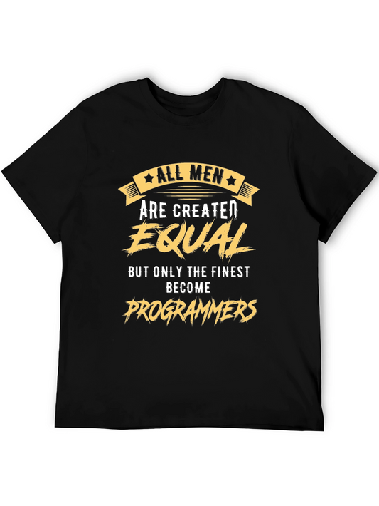 All Men Are Created Equal Programmer T-Shirt