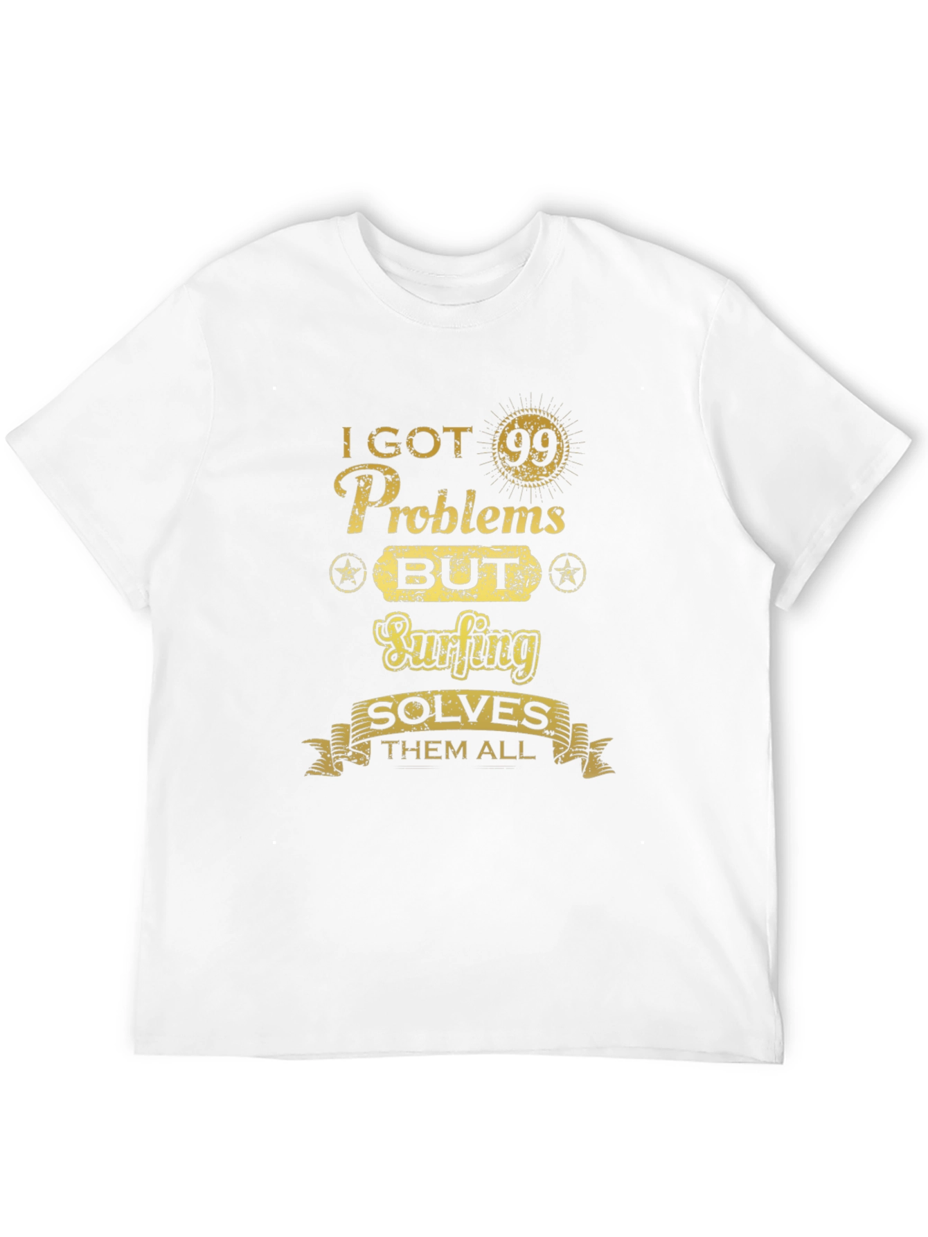 Funny Surfing T-Shirt: 99 Problems Solved by Surfing!