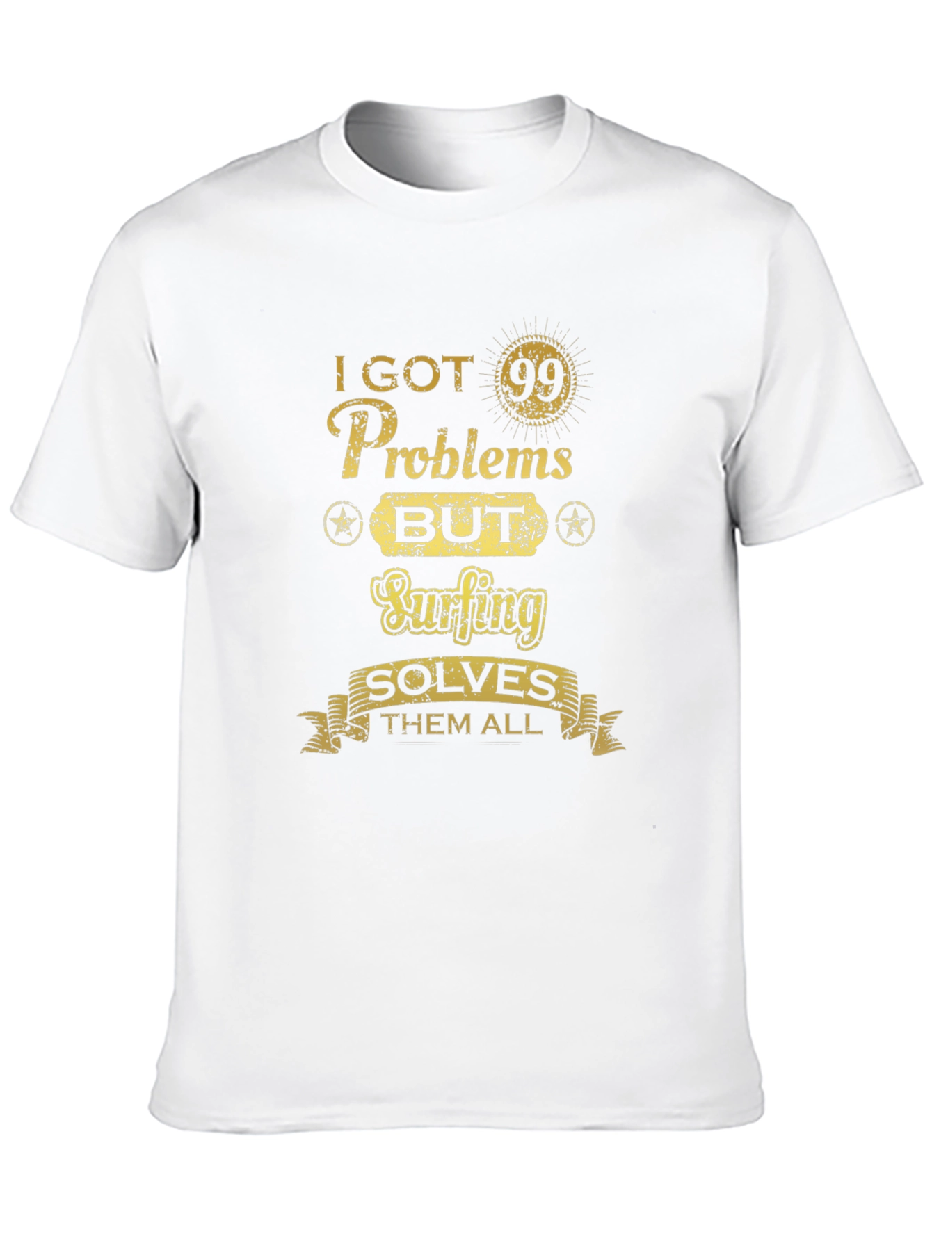 Funny Surfing T-Shirt: 99 Problems Solved by Surfing!