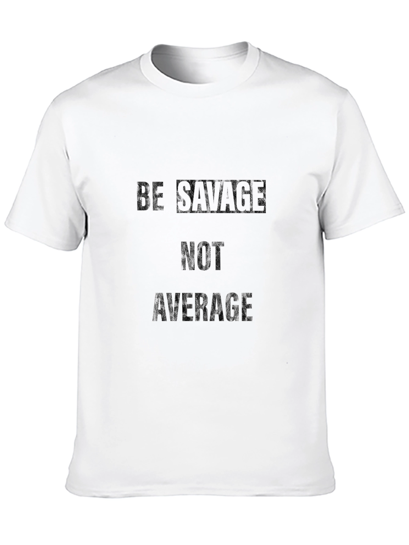 Be Savage Not Average Black Graphic Tee