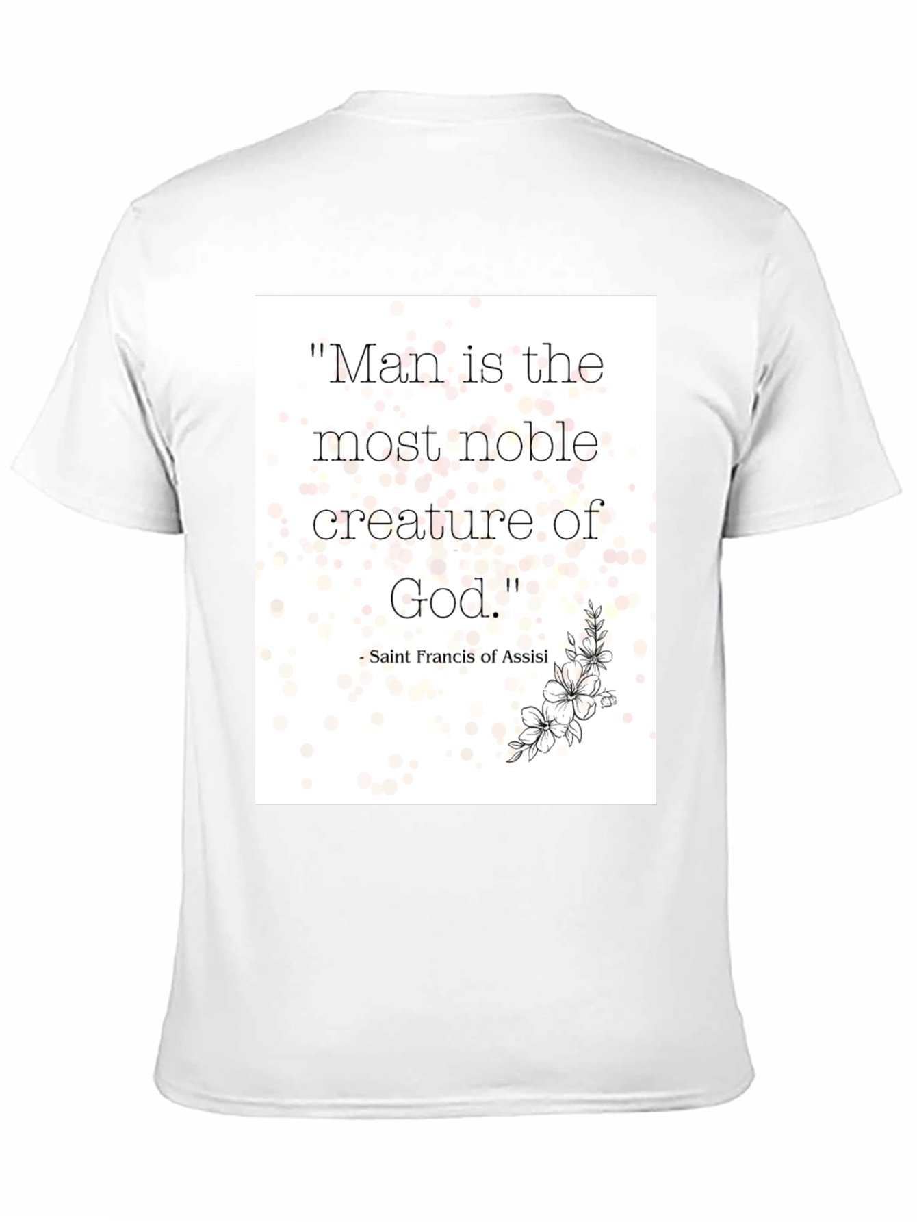 Noble Man Quote T-Shirt