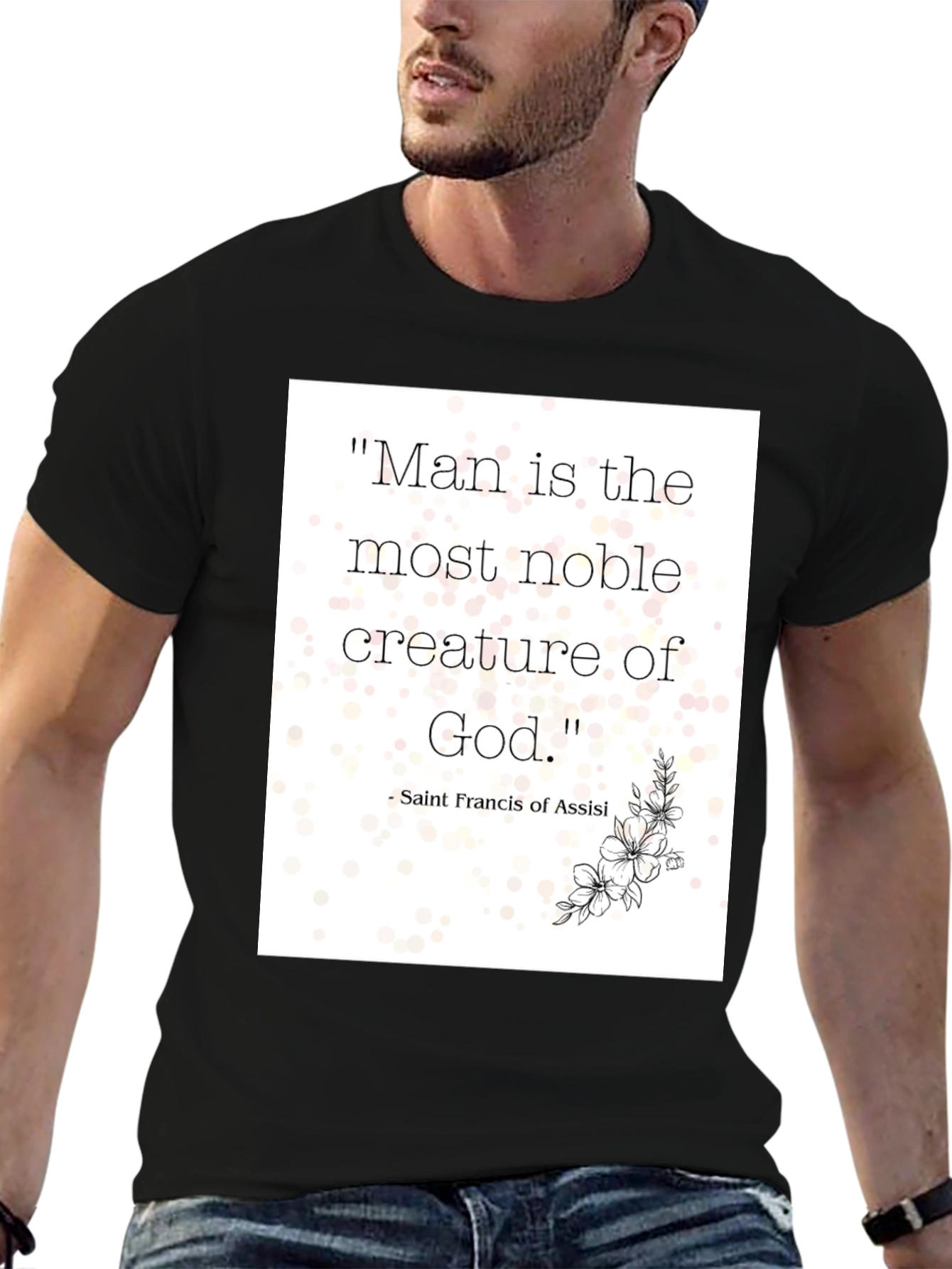 Noble Man Quote T-Shirt