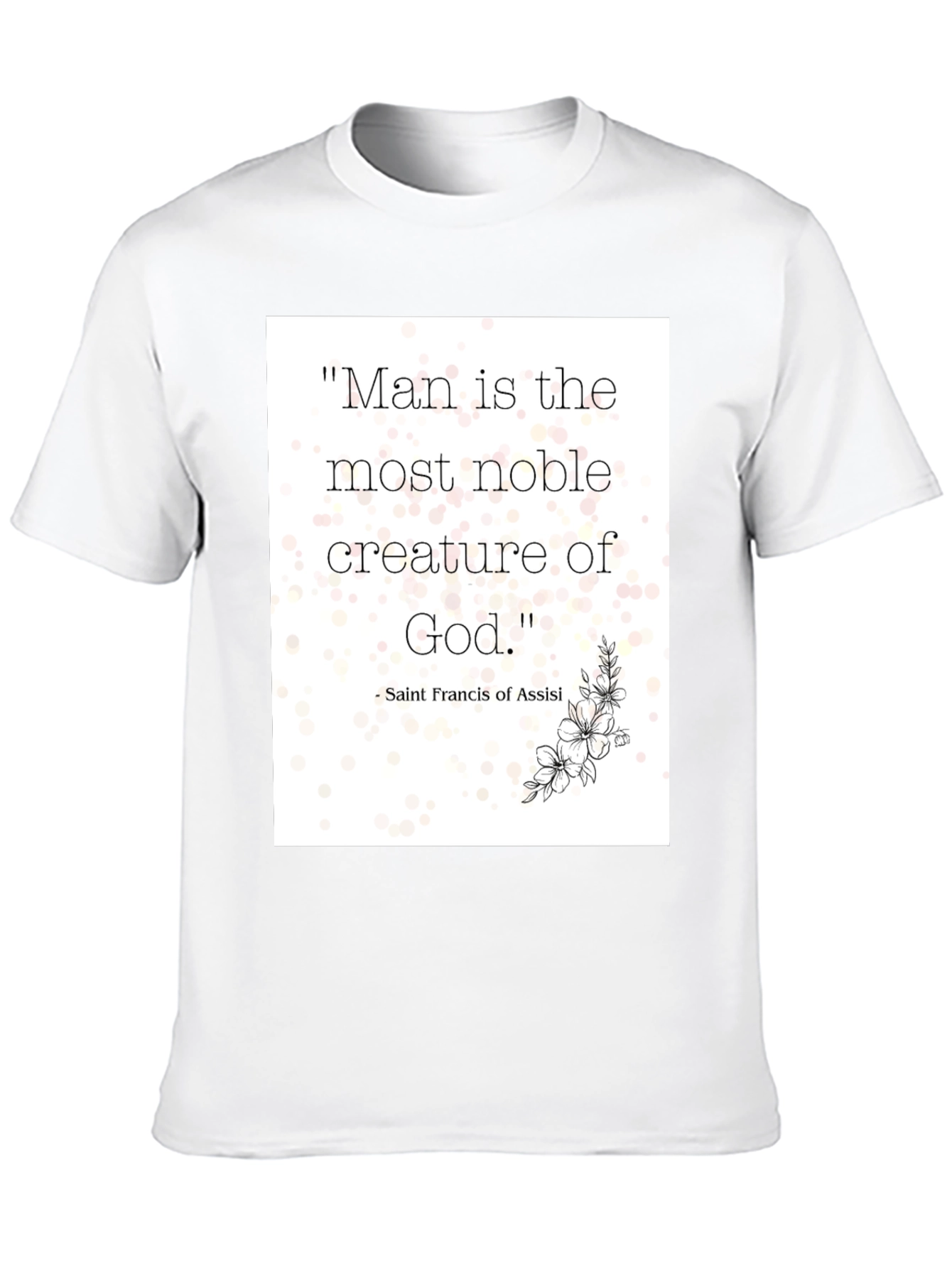Noble Man Quote T-Shirt