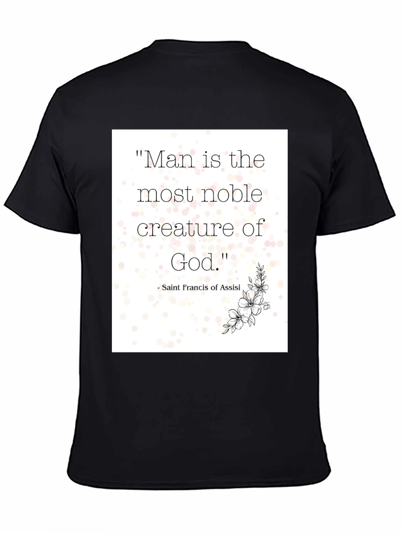 Noble Man Quote T-Shirt