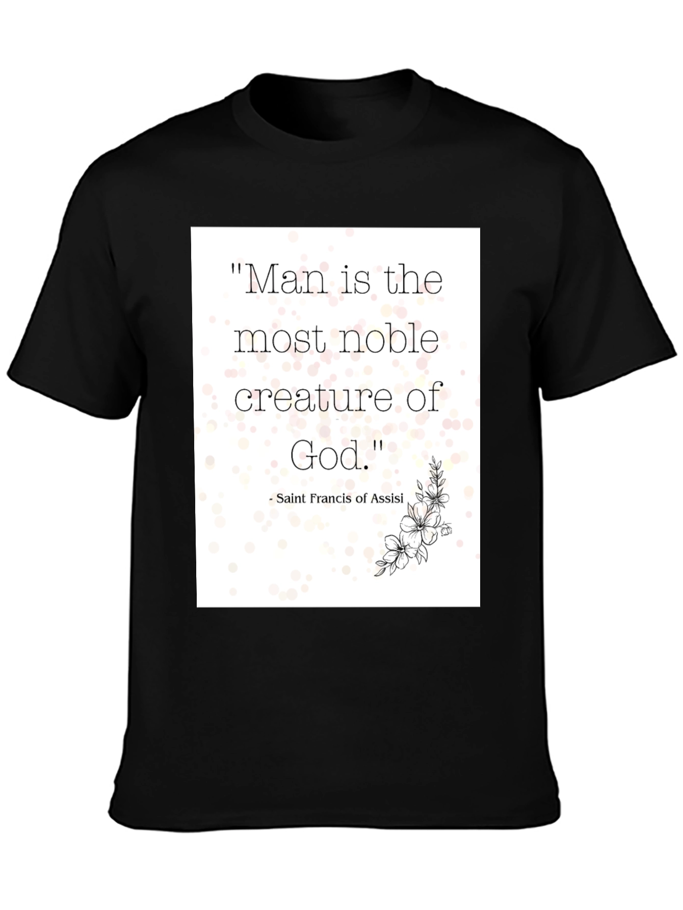 Noble Man Quote T-Shirt