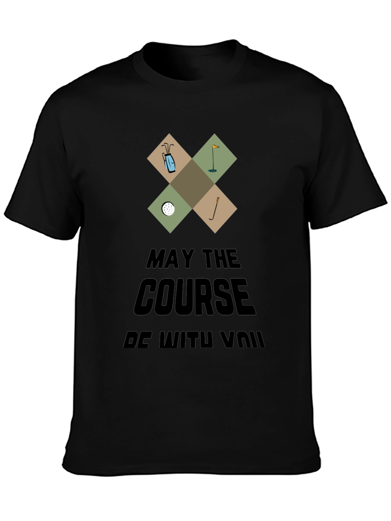 May the Course Be With You Funny Golf T-Shirt