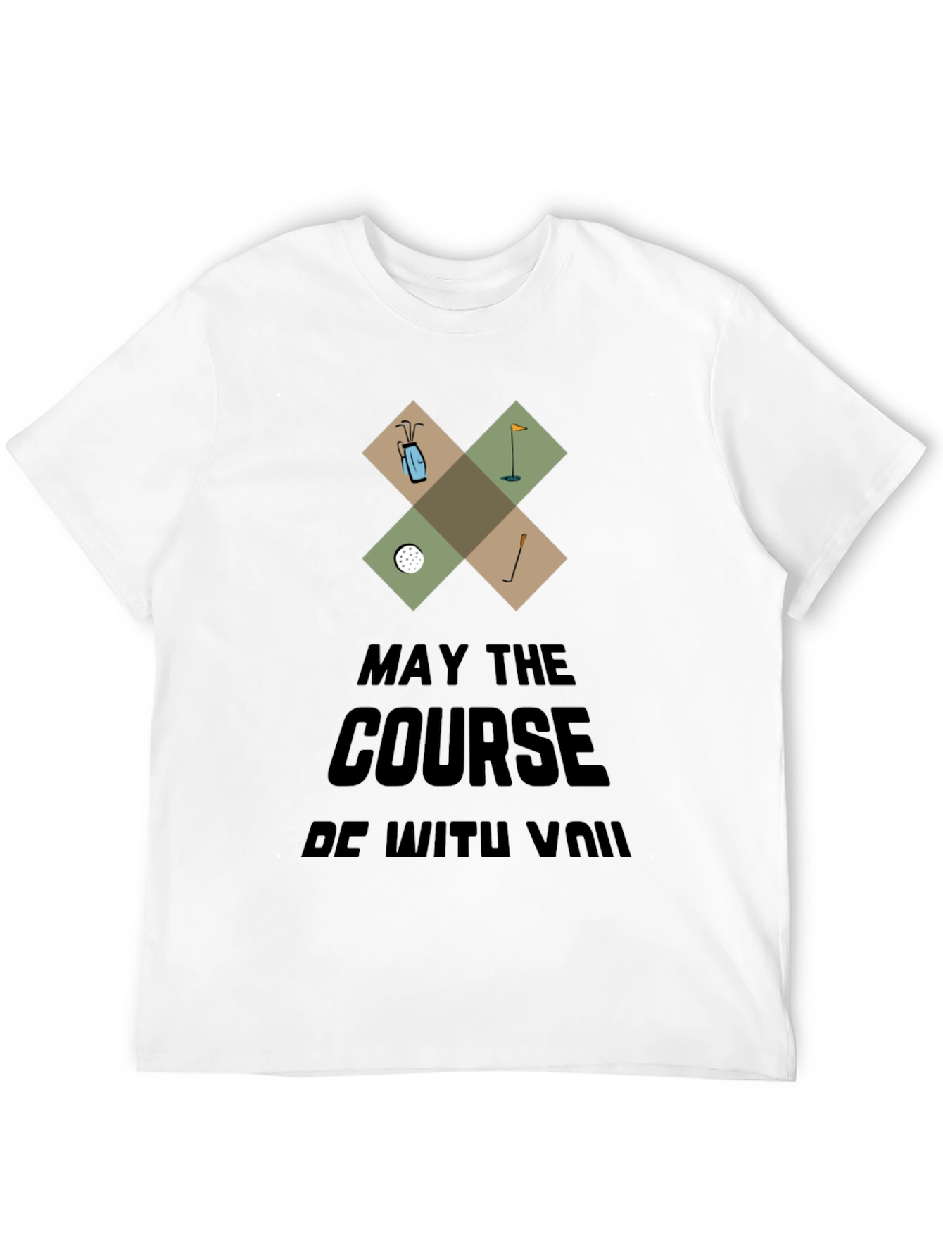 May the Course Be With You Funny Golf T-Shirt