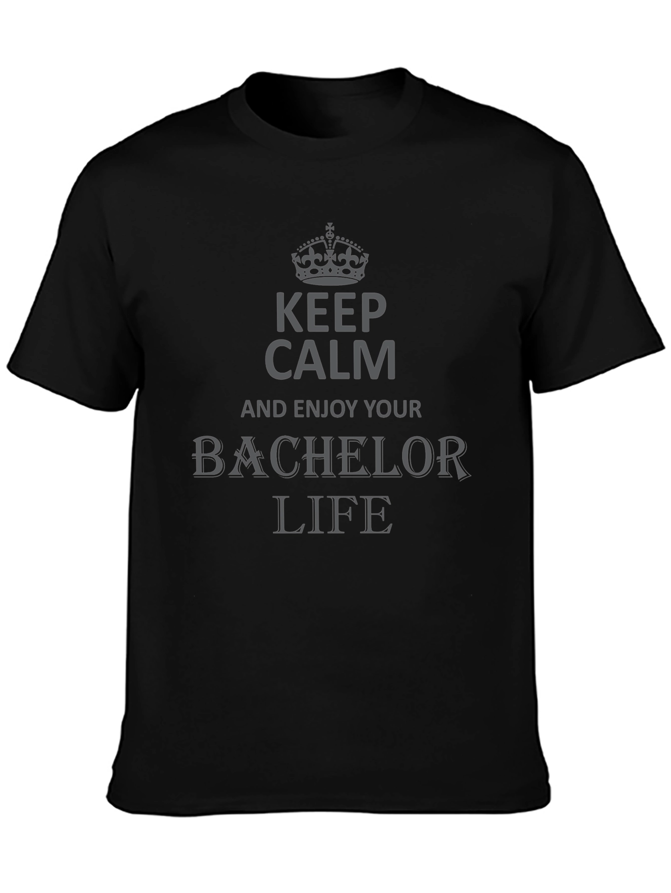 Bachelor Life Keep Calm T-Shirt