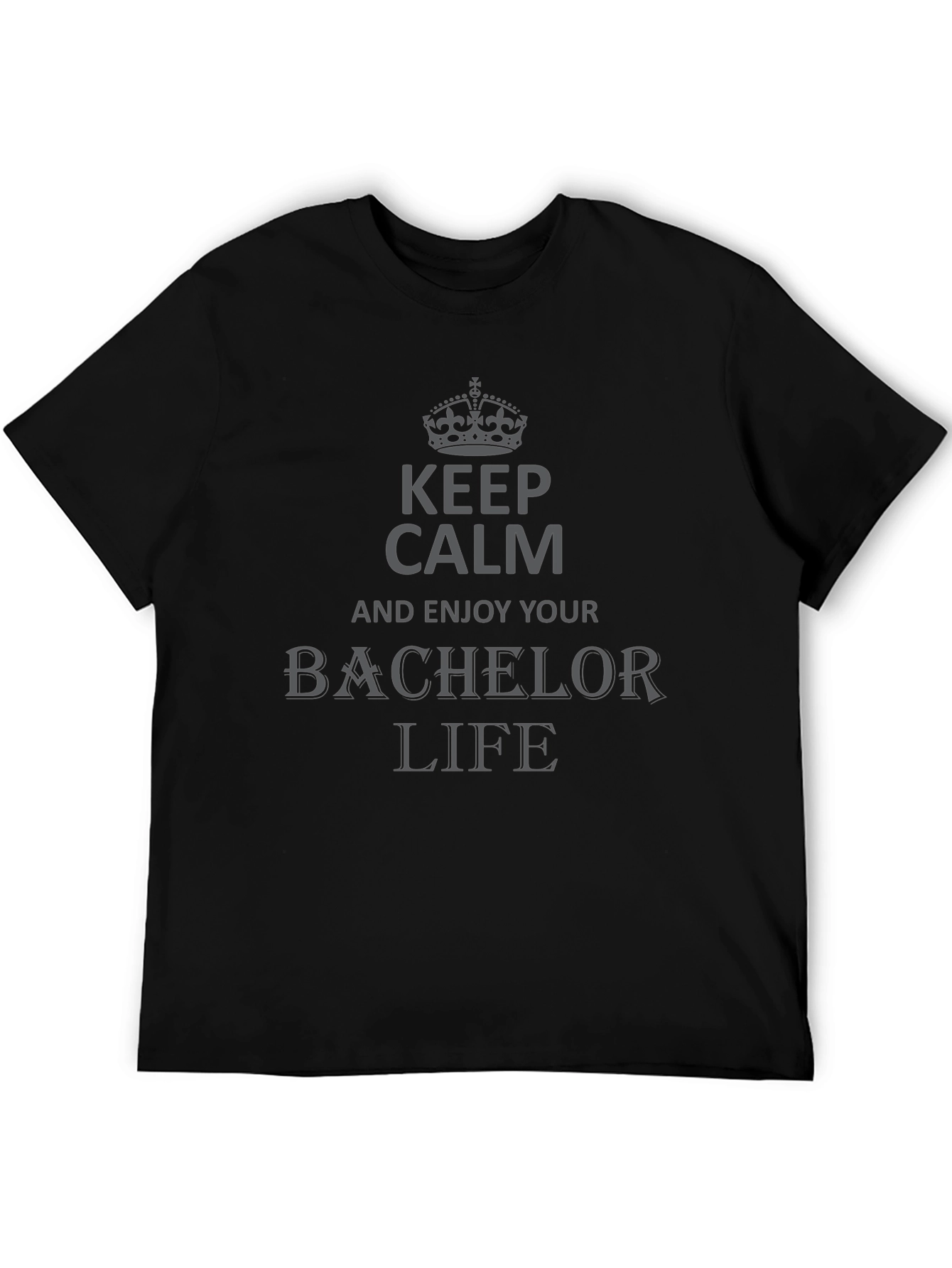 Bachelor Life Keep Calm T-Shirt