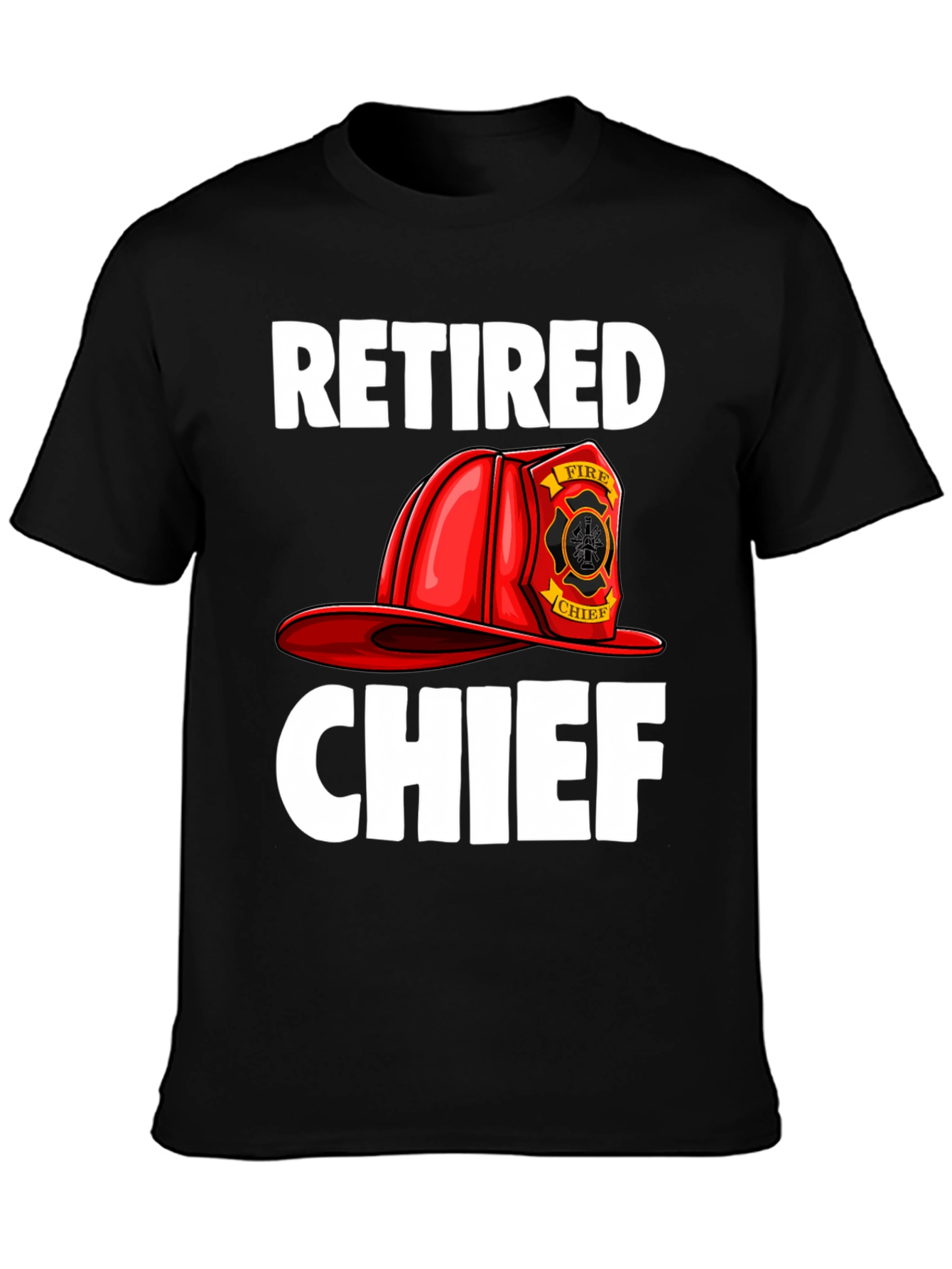 Retired Fire Chief T-Shirt - Graphic Tee
