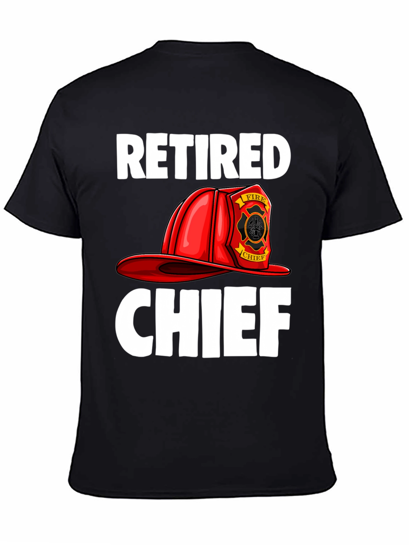 Retired Fire Chief T-Shirt - Graphic Tee