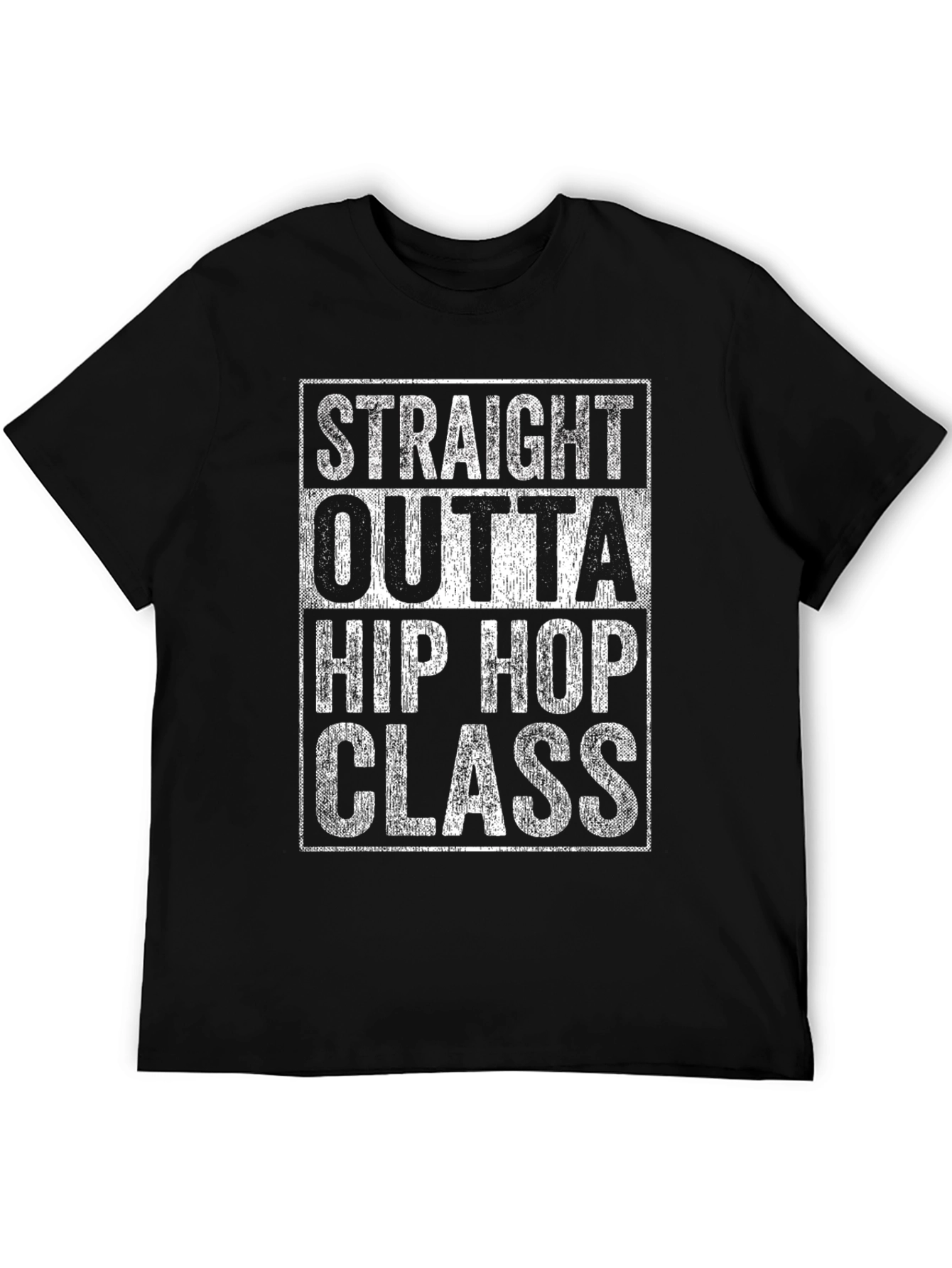 Straight Outta Hip Hop Class T-Shirt