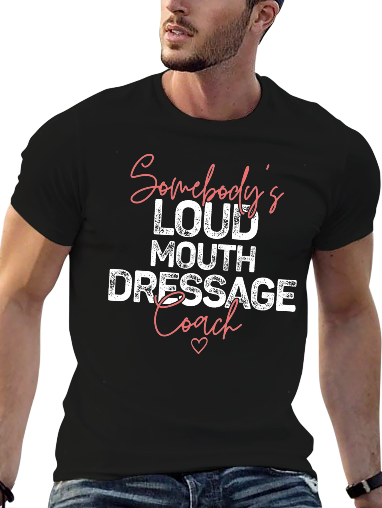 Somebodys Loud Mouth Dressage Coach T-Shirt