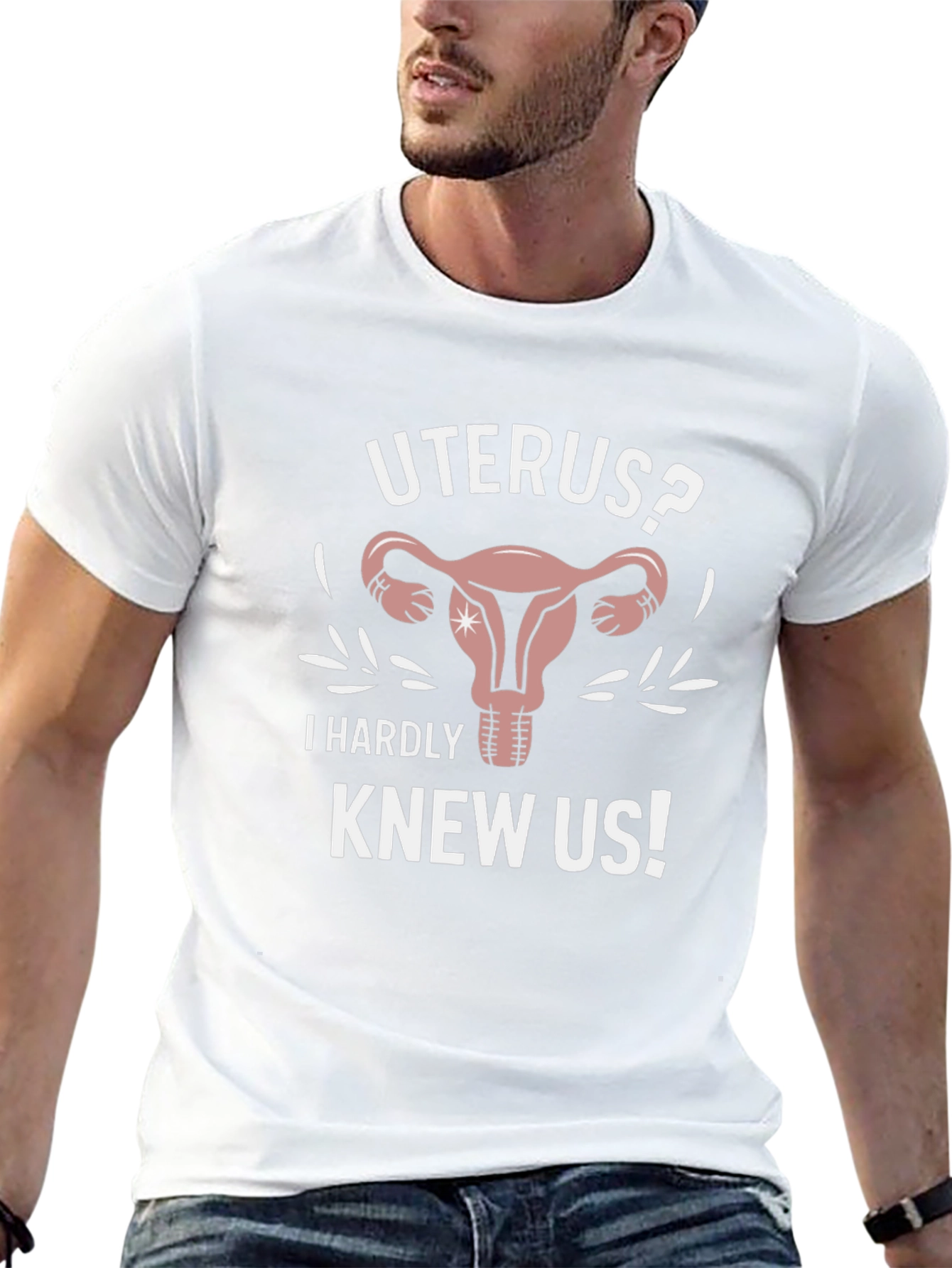 Uterus? I Hardly Knew Us! Graphic Tee