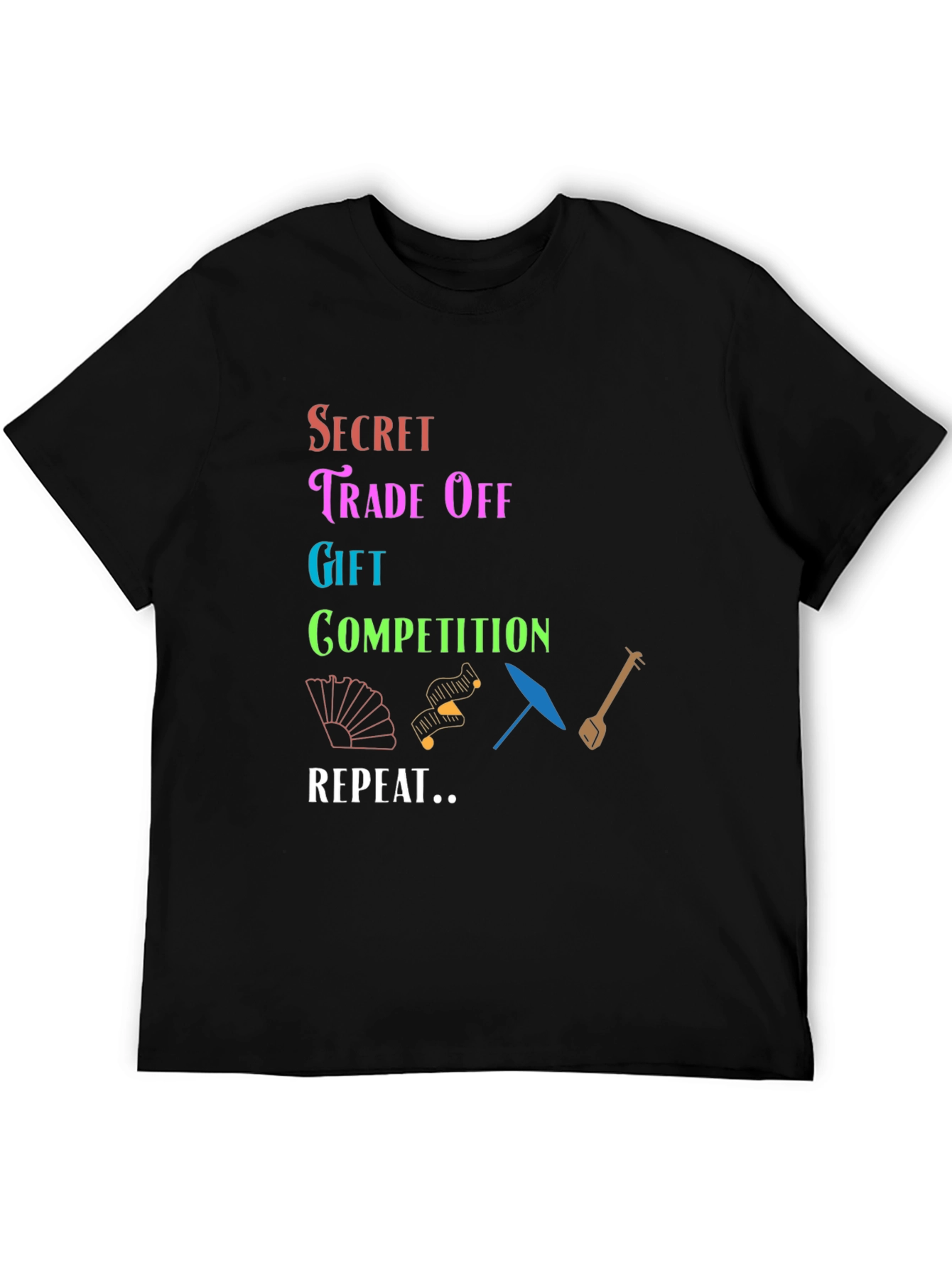 Secret Trade Off T-Shirt Gift Competition Repeat
