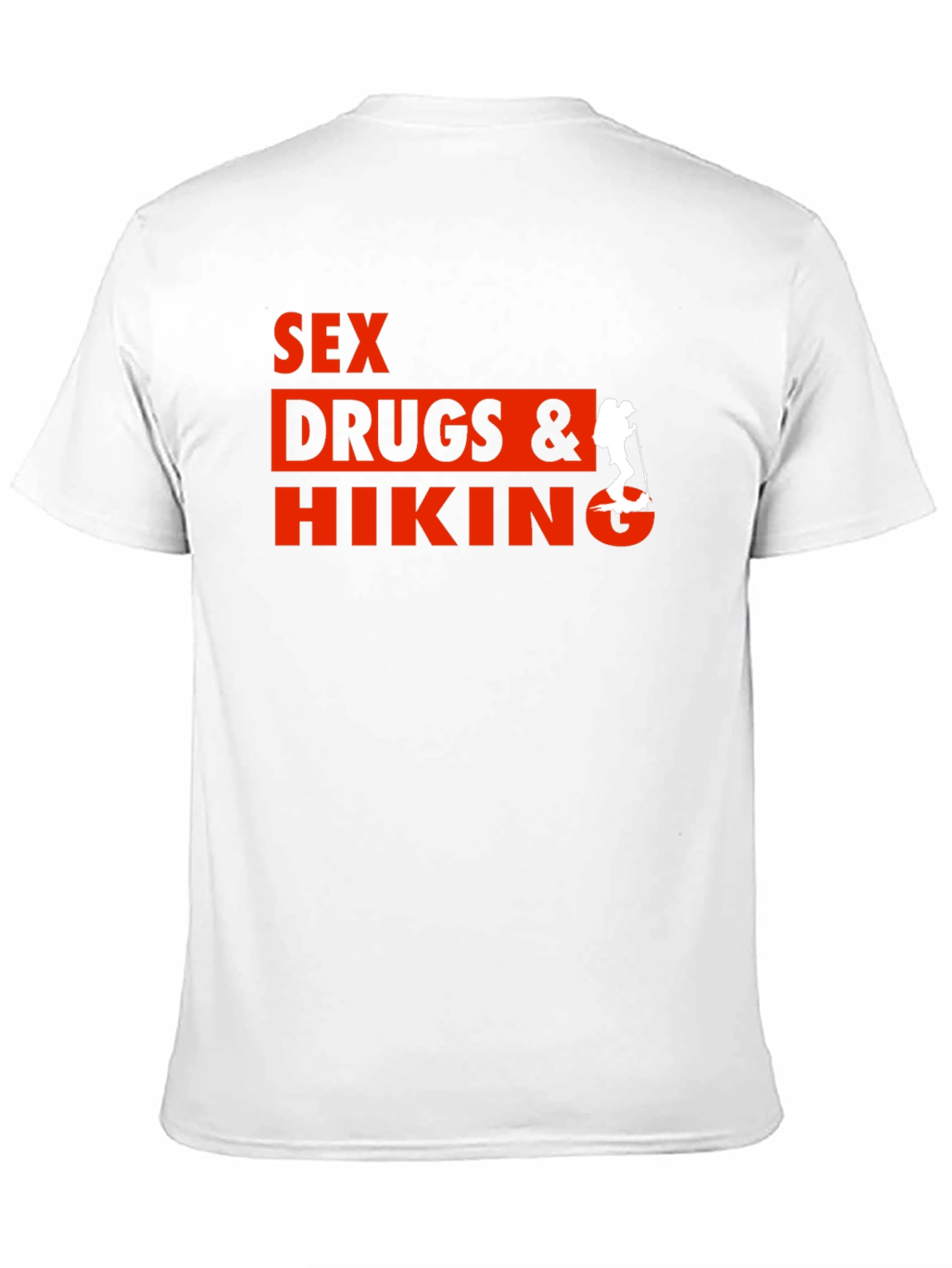 Sex Drugs & Hiking T-Shirt - Novelty Tee