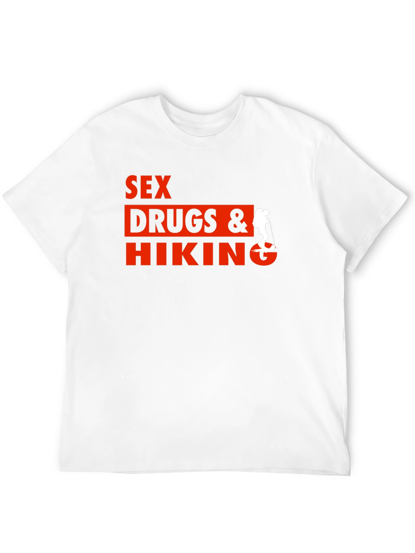 Sex Drugs & Hiking T-Shirt - Novelty Tee