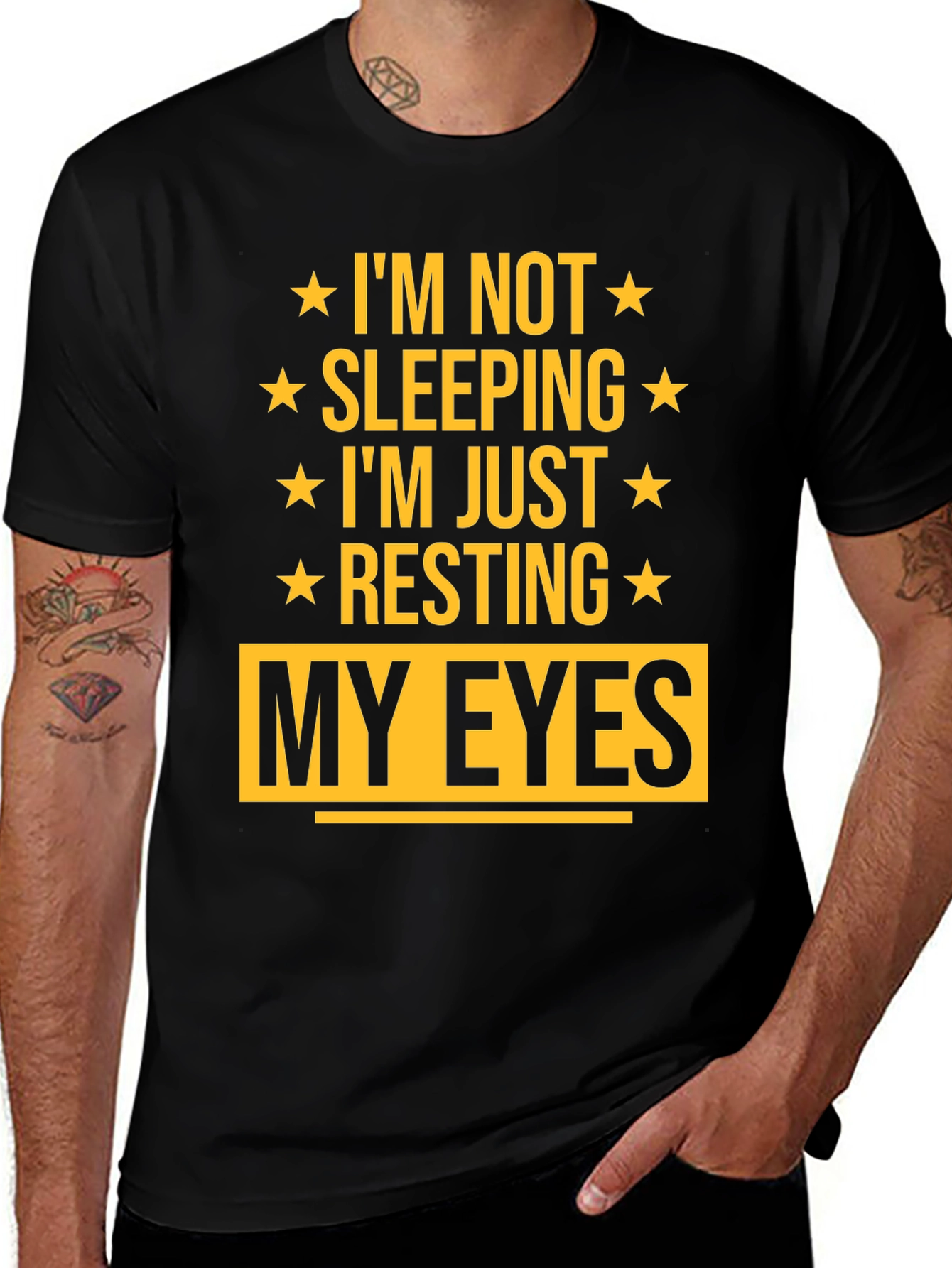 Im Not Sleeping Im Just Resting My Eyes T-Shirt