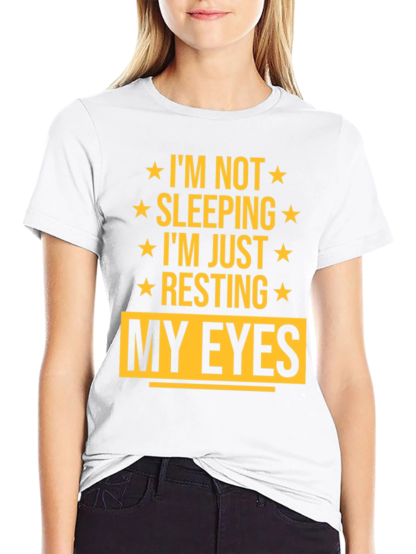 Im Not Sleeping Im Just Resting My Eyes T-Shirt