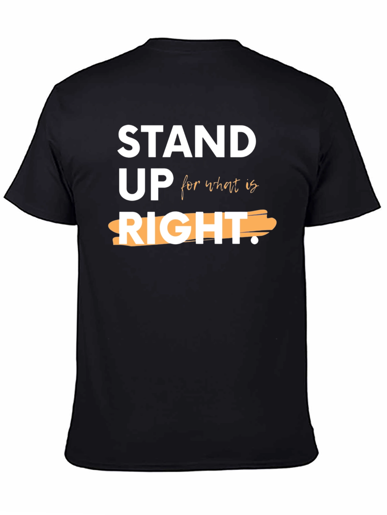 Stand Up For What Is Right Black T-Shirt