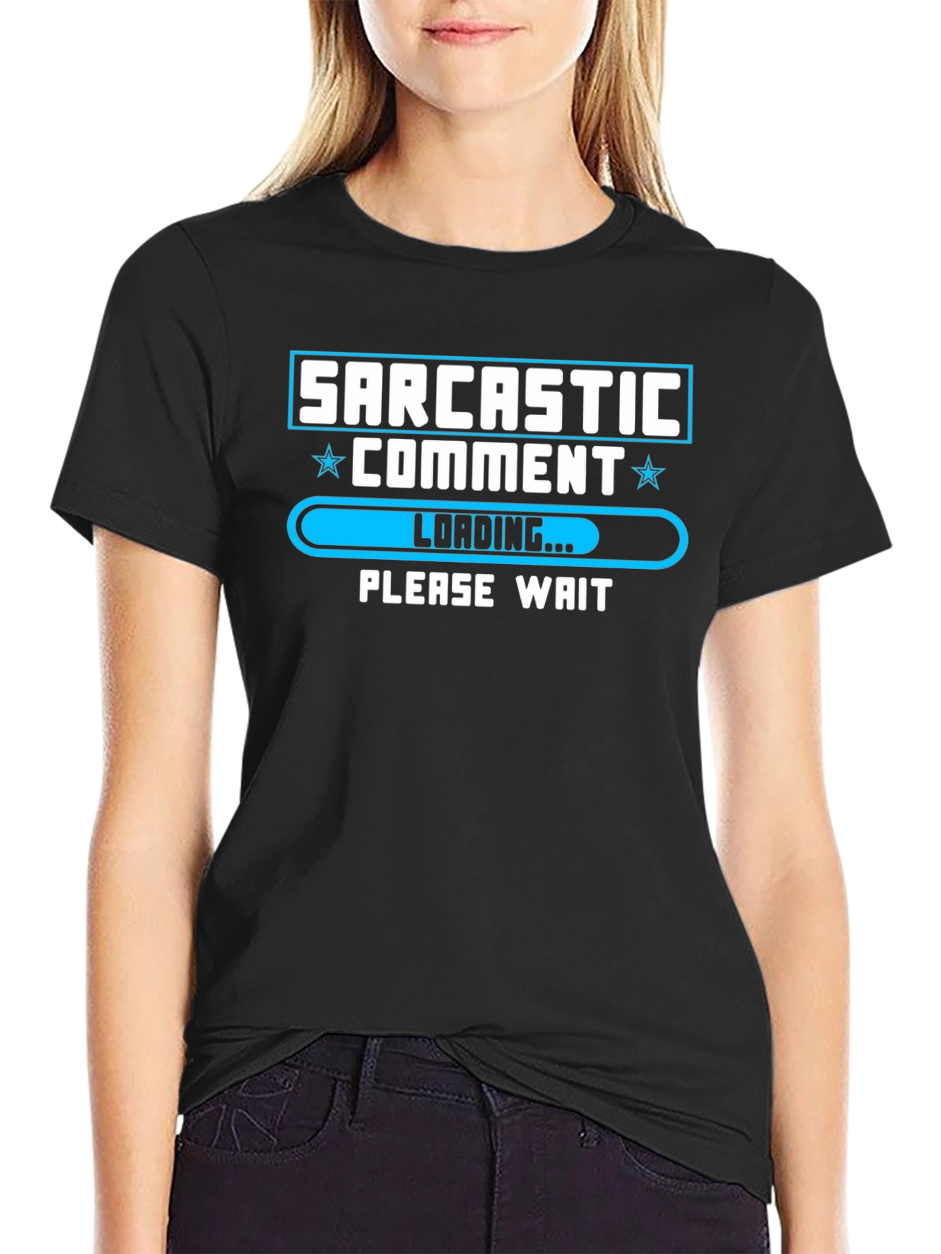 Sarcastic Comment Loading Funny Graphic T-Shirt