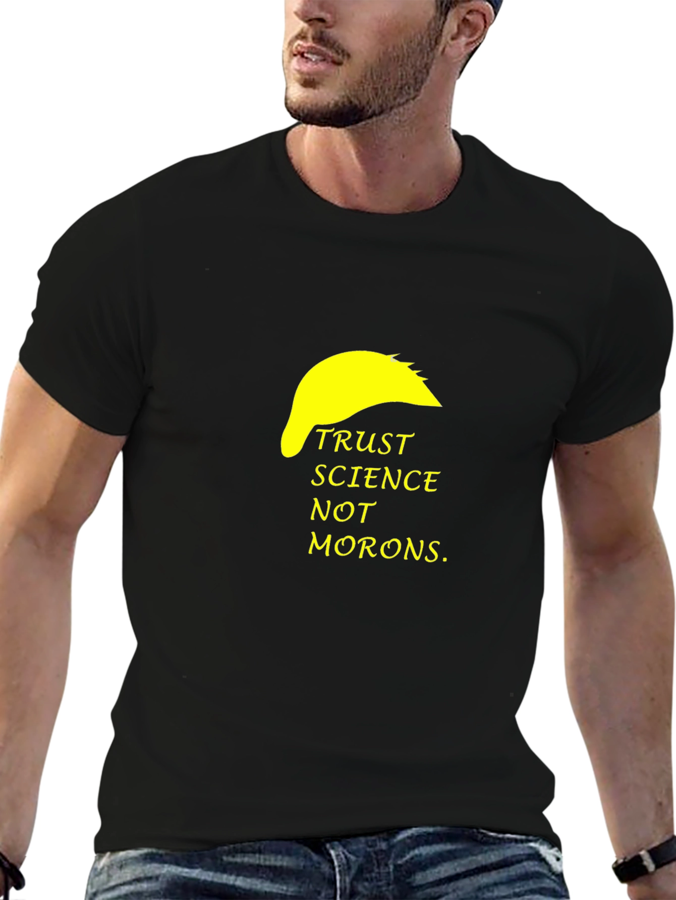 Trust Science Not Morons T-Shirt