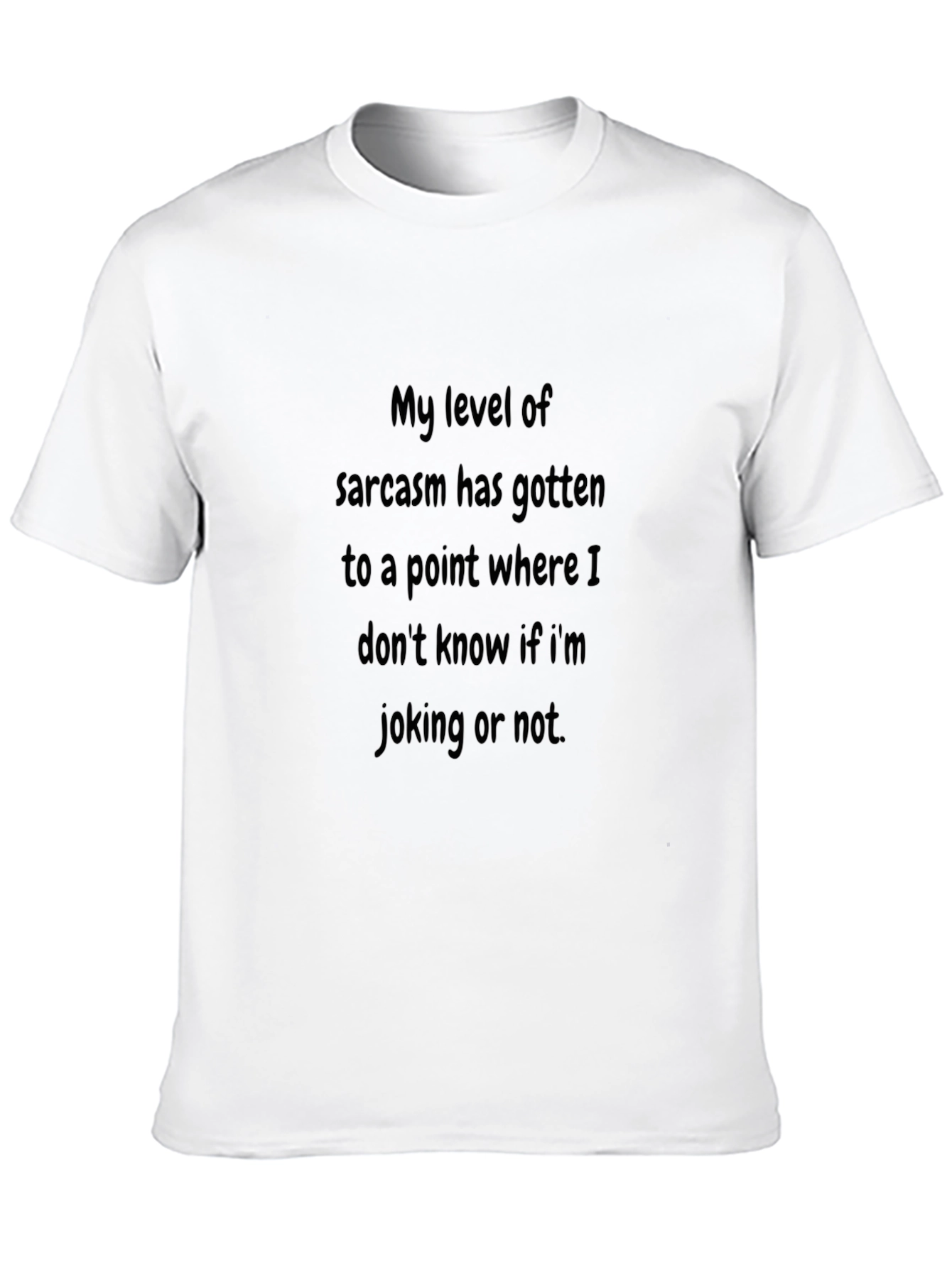 Sarcasm Level T-Shirt - Funny Statement Tee