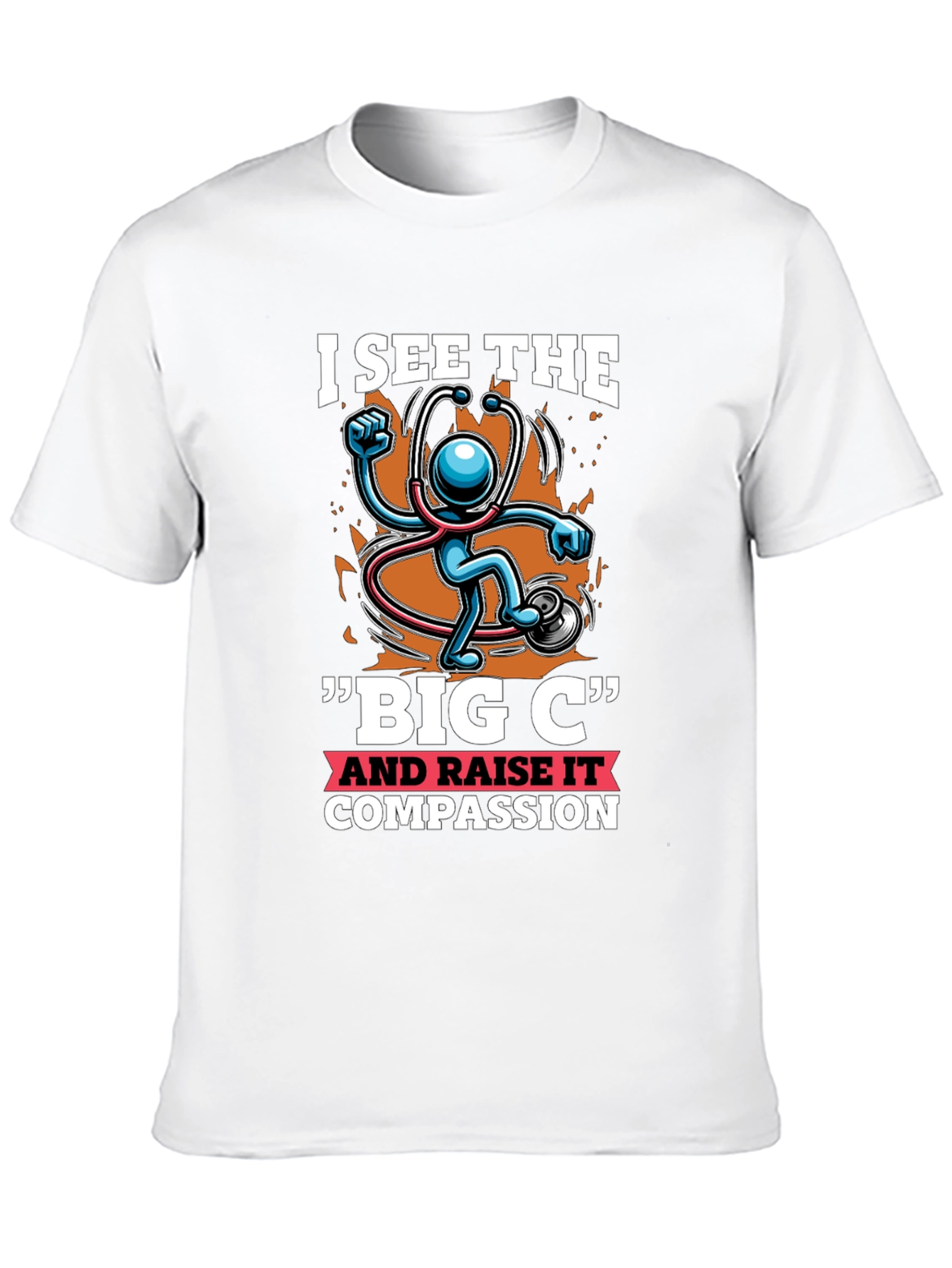 I See the Big C & Raise Compassion T-Shirt