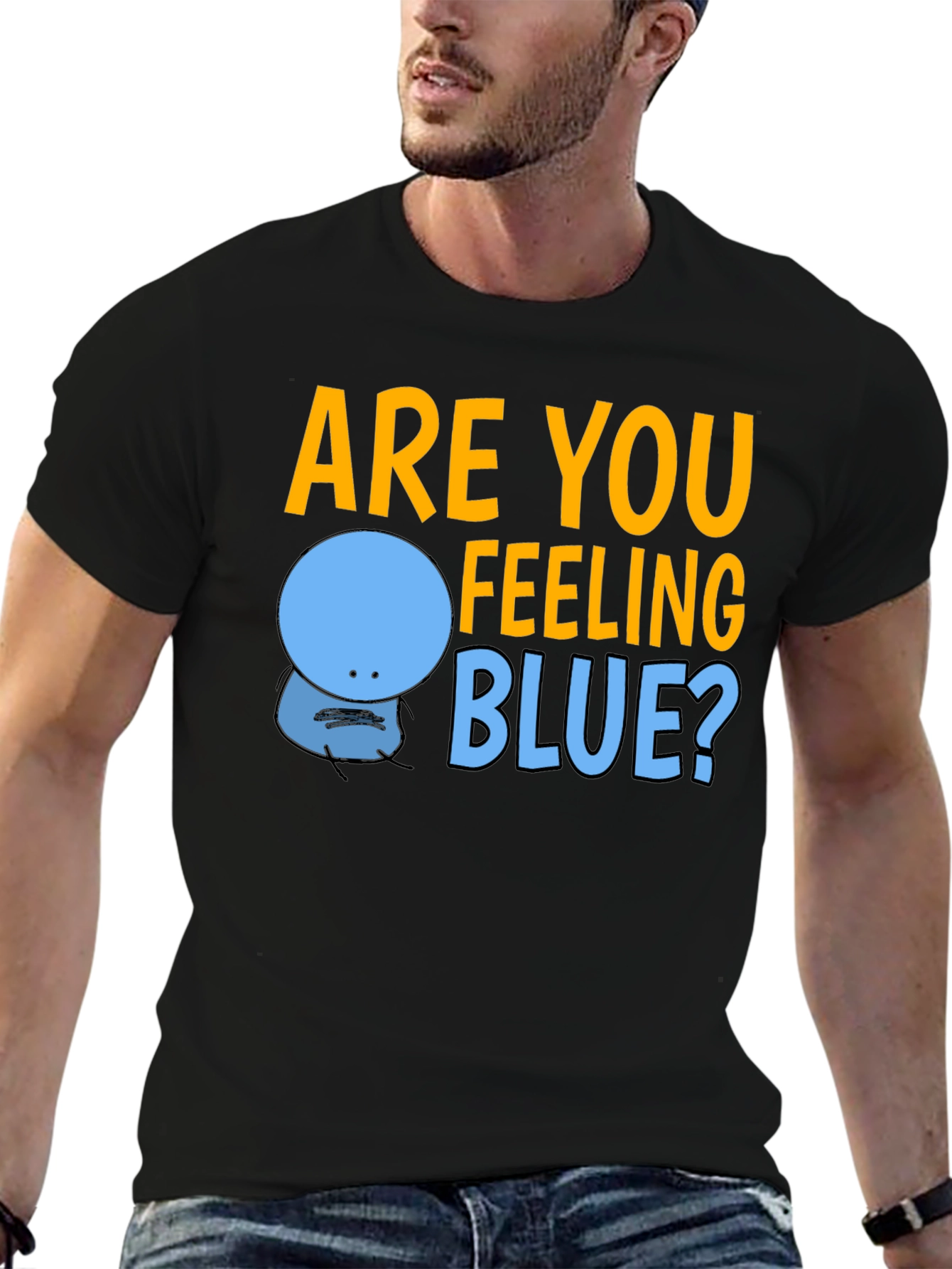 Are You Feeling Blue? Graphic T-Shirt