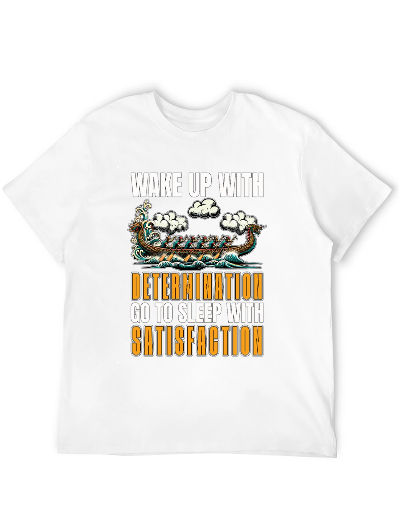 Wake Up With Determination Graphic T-Shirt