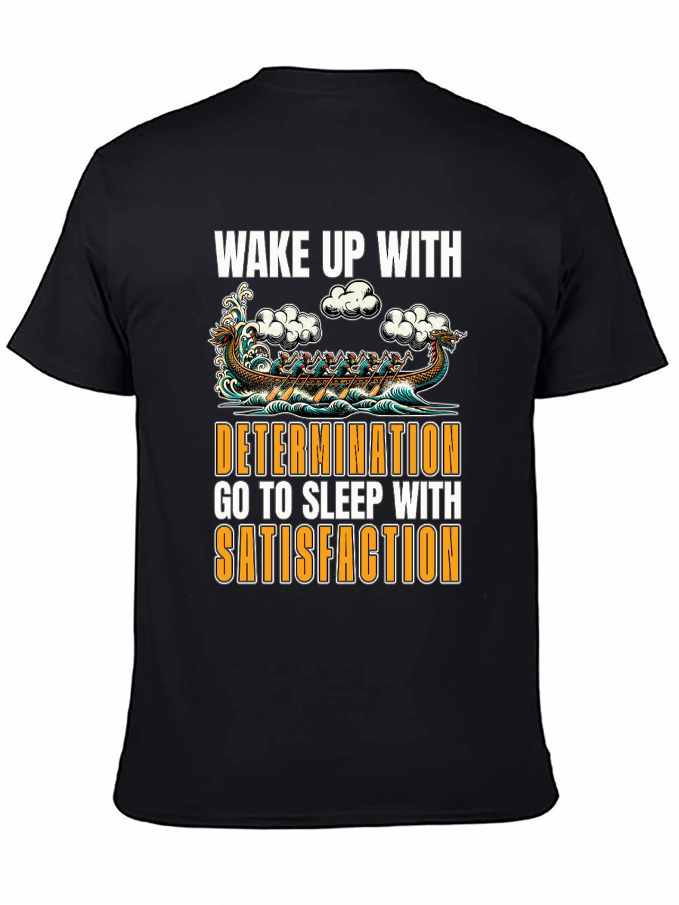 Wake Up With Determination Graphic T-Shirt
