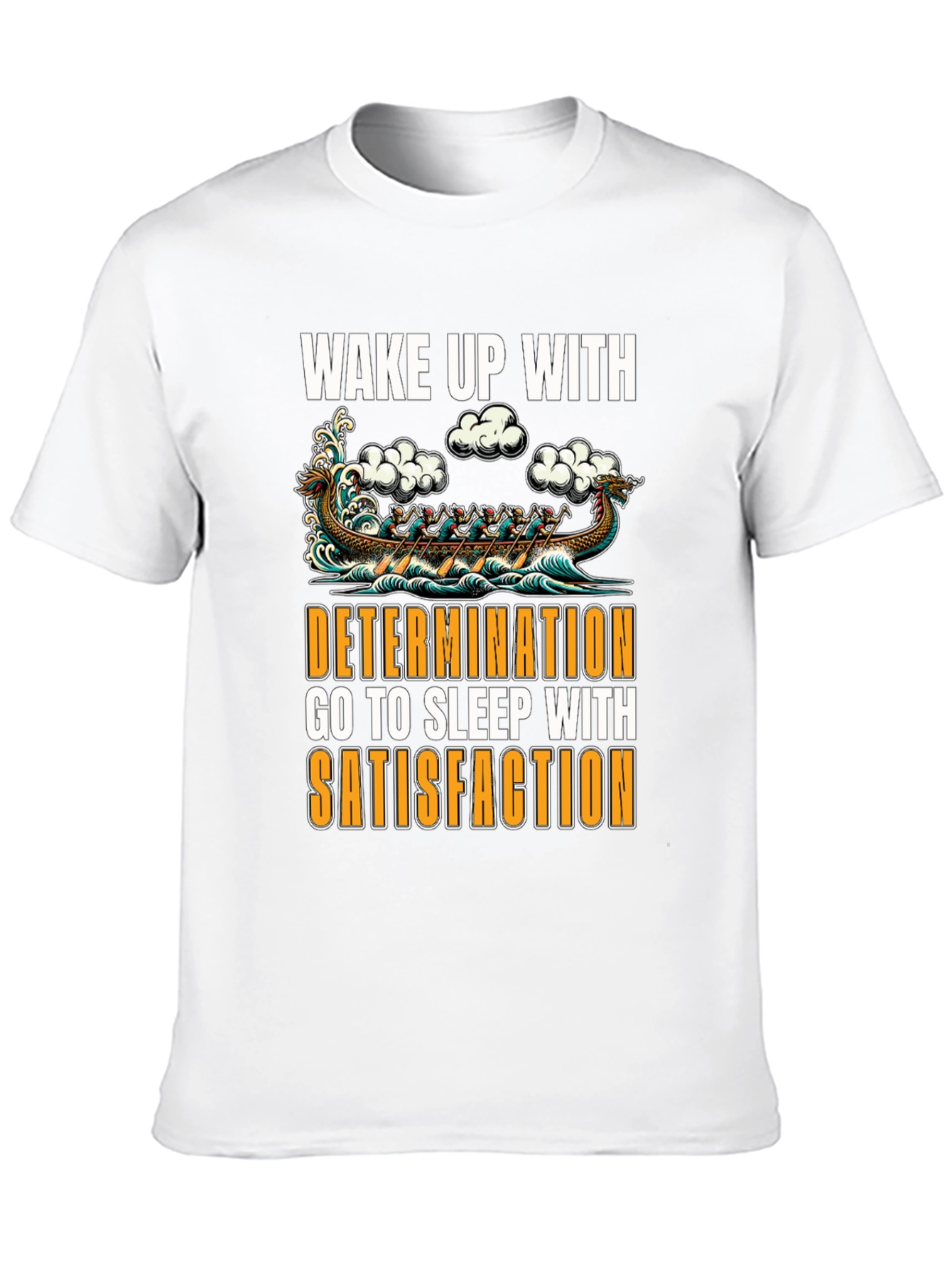 Wake Up With Determination Graphic T-Shirt