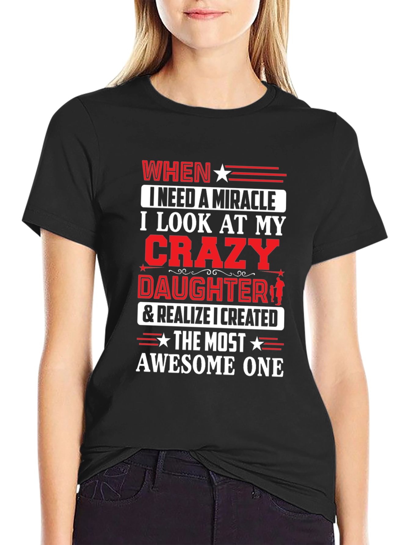 Crazy Daughter T-Shirt - Dads Miracle