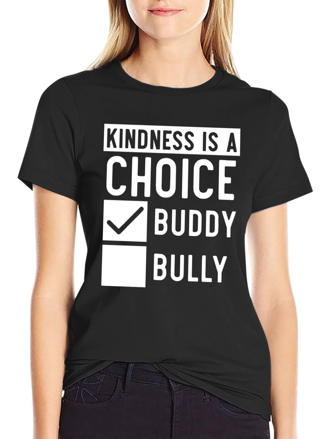 Kindness is a Choice T-Shirt - Buddy Not Bully