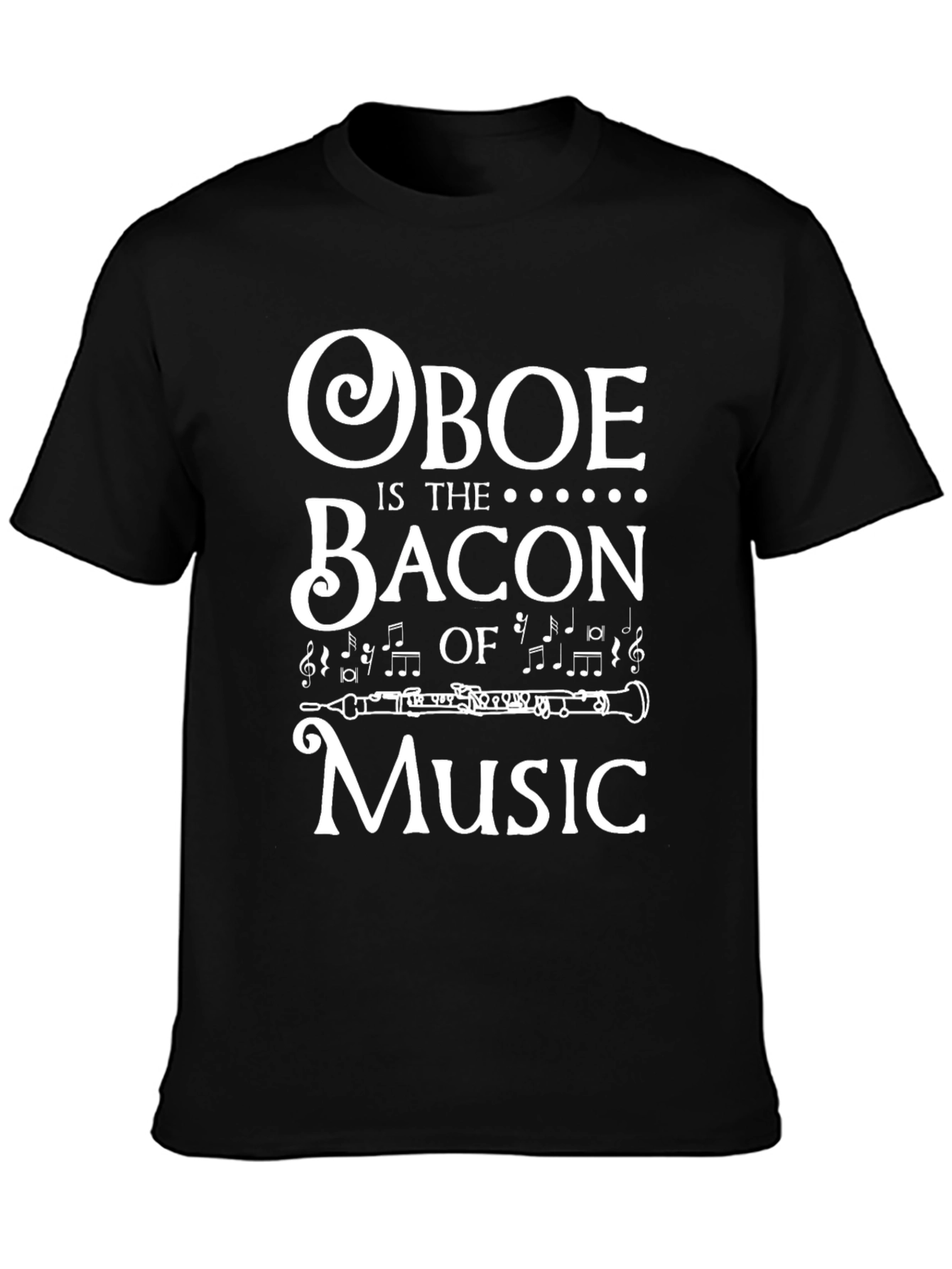 Oboe is the Bacon of Music T-Shirt