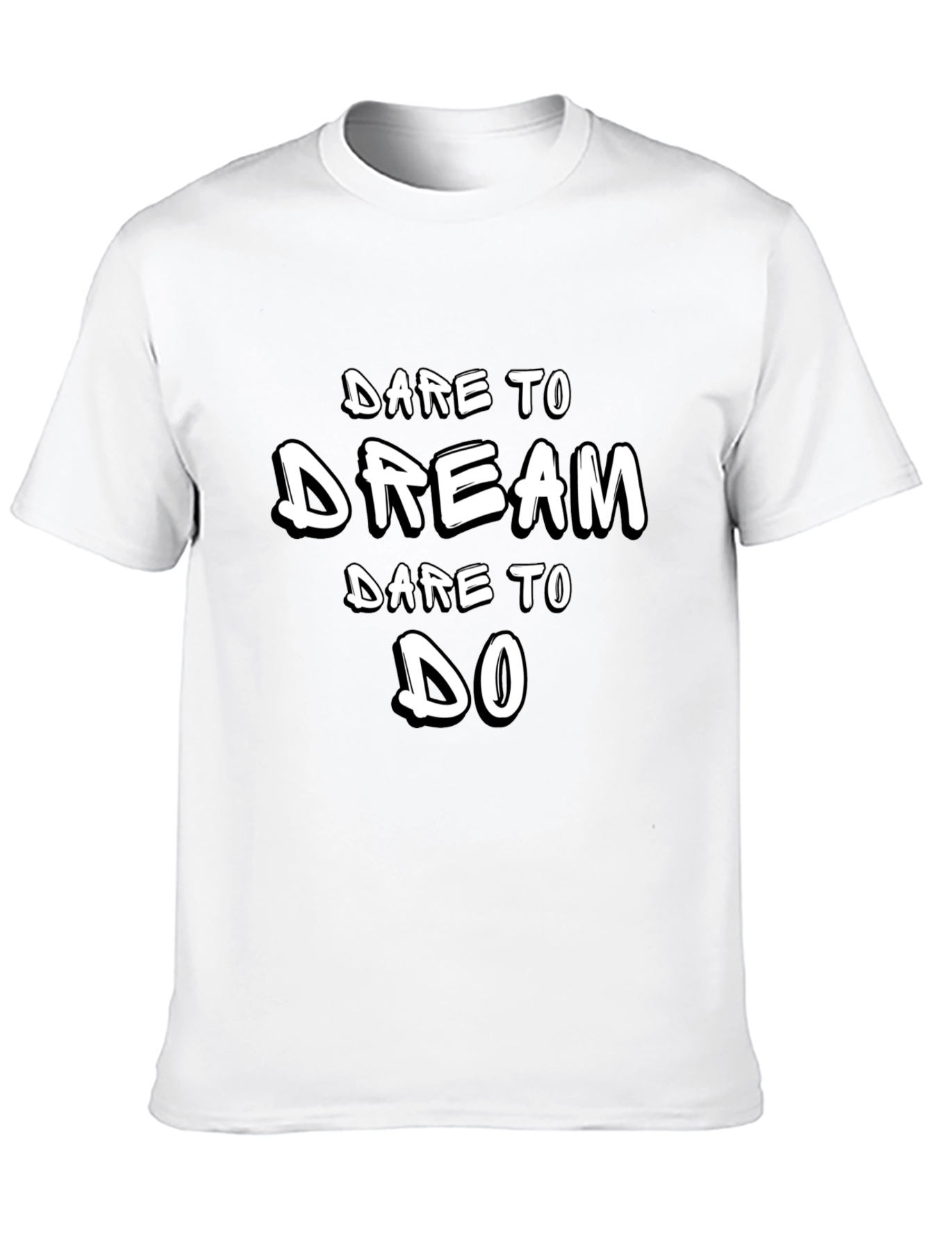 Dare To Dream T-Shirt