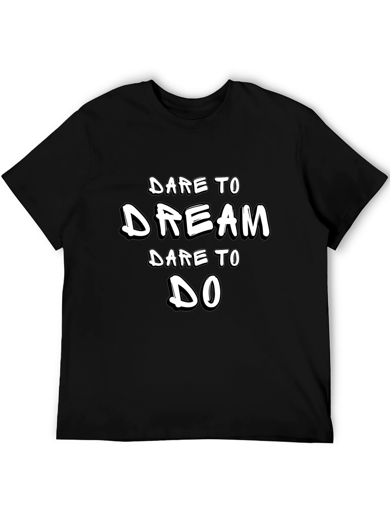 Dare To Dream T-Shirt