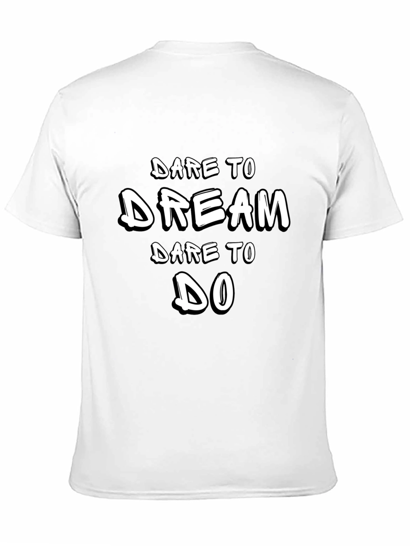 Dare To Dream T-Shirt