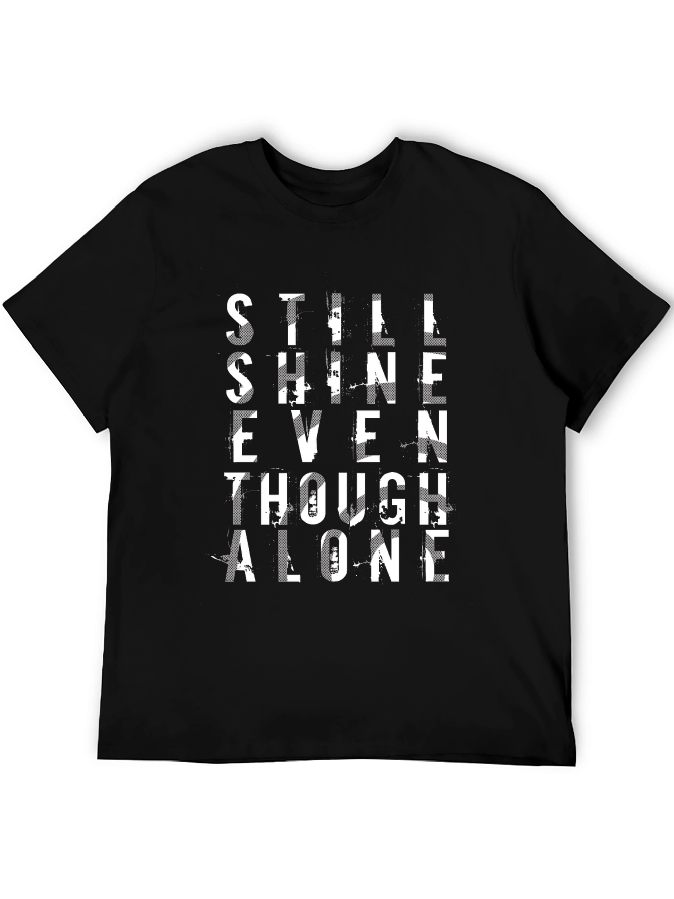 Still Shine Even Though Alone Graphic Tee