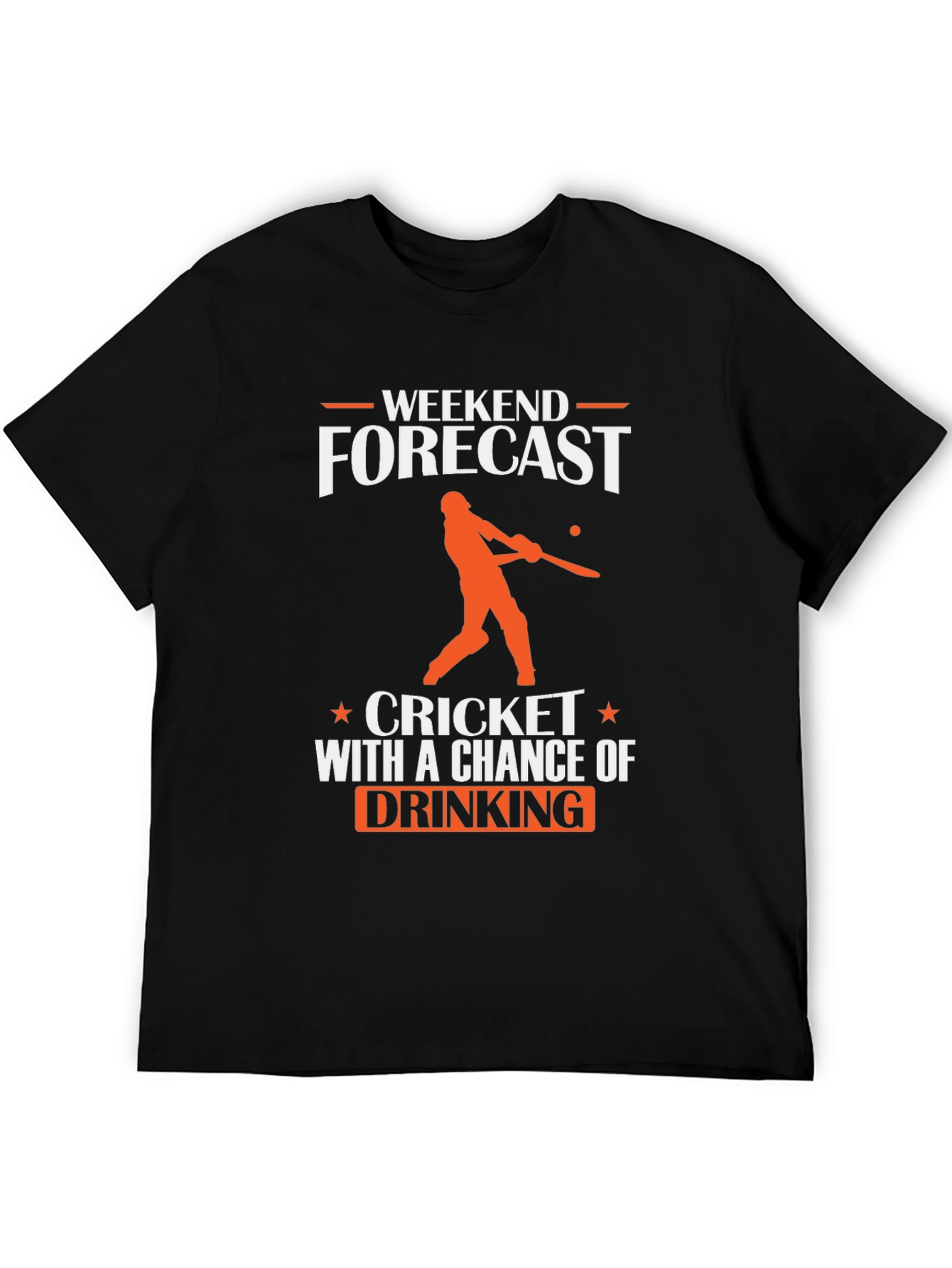 Weekend Cricket & Drinking Forecast T-Shirt