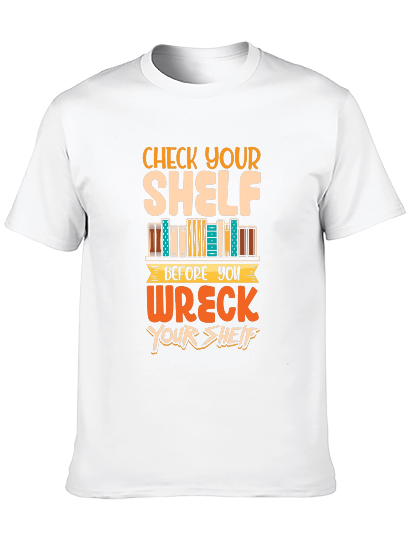 Check Your Shelf T-Shirt - Book Lover Tee