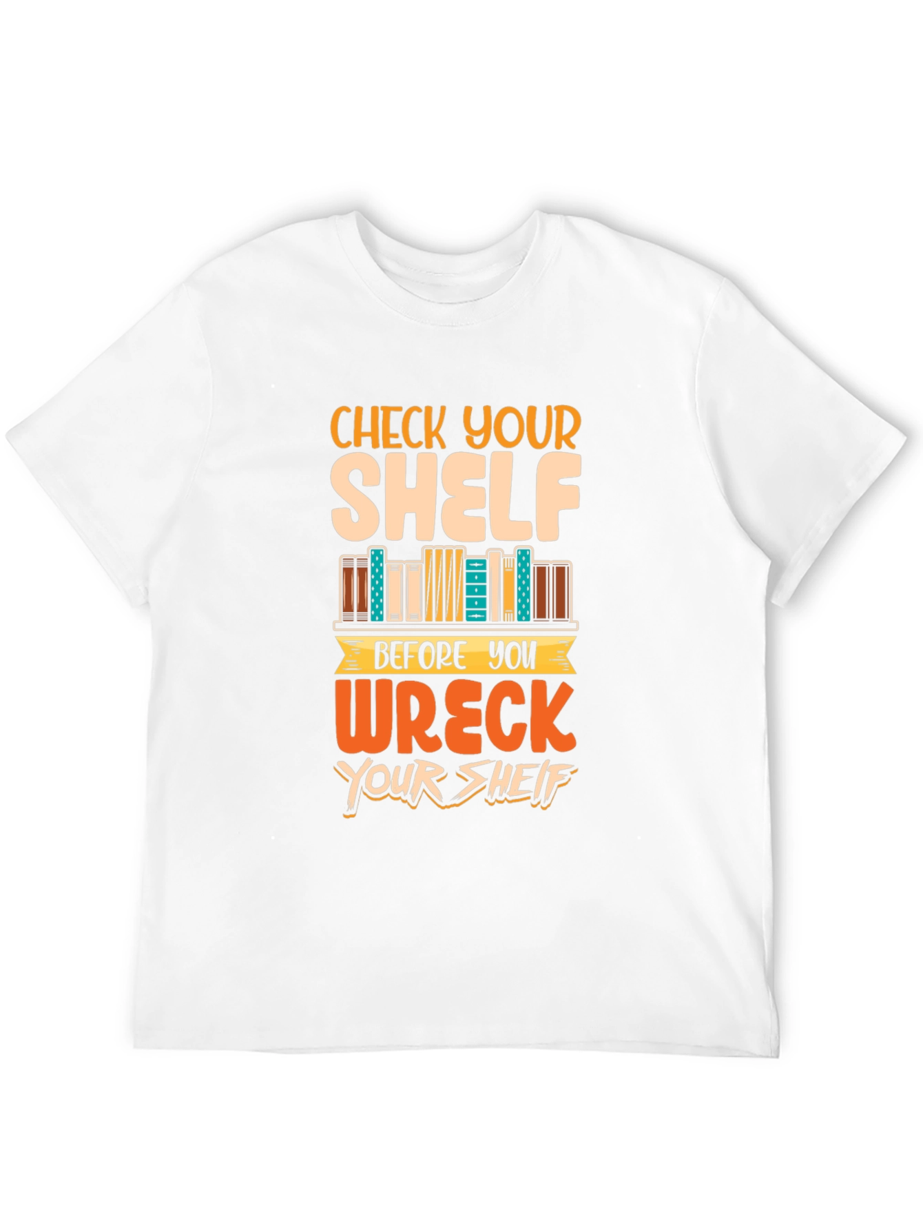 Check Your Shelf T-Shirt - Book Lover Tee