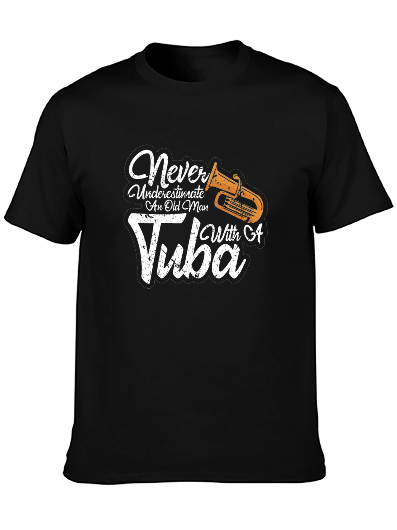 Never Underestimate An Old Man With A Tuba T-Shirt