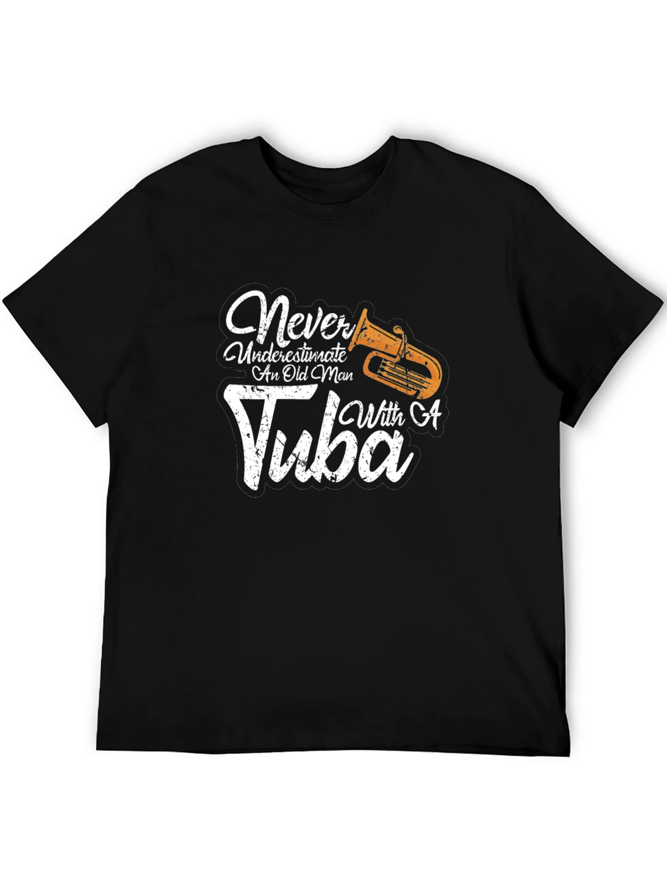 Never Underestimate An Old Man With A Tuba T-Shirt