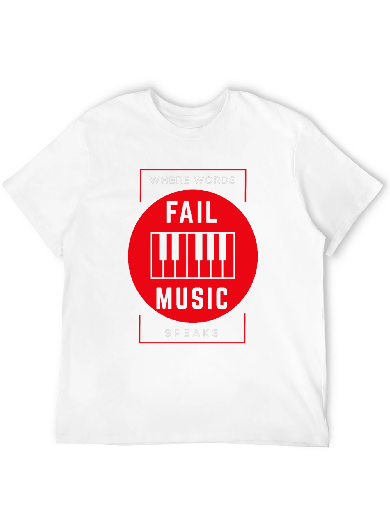 Music Speaks T-Shirt - Where Words Fail