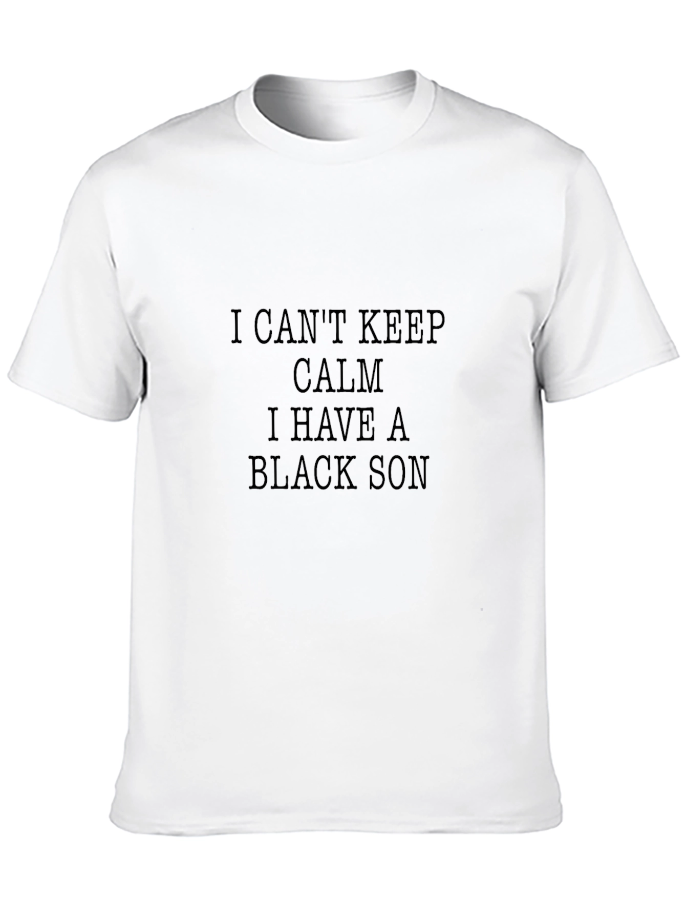 I Cant Keep Calm Black Son T-Shirt
