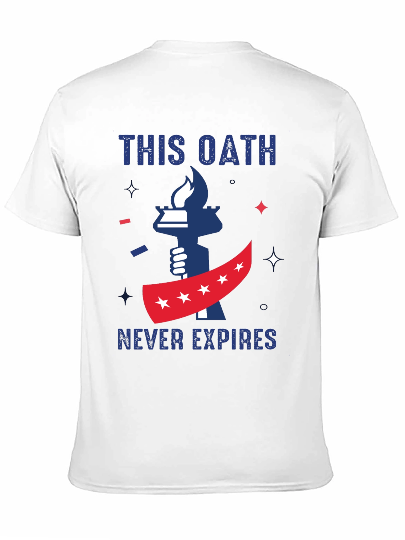 This Oath Never Expires Patriotic T-Shirt